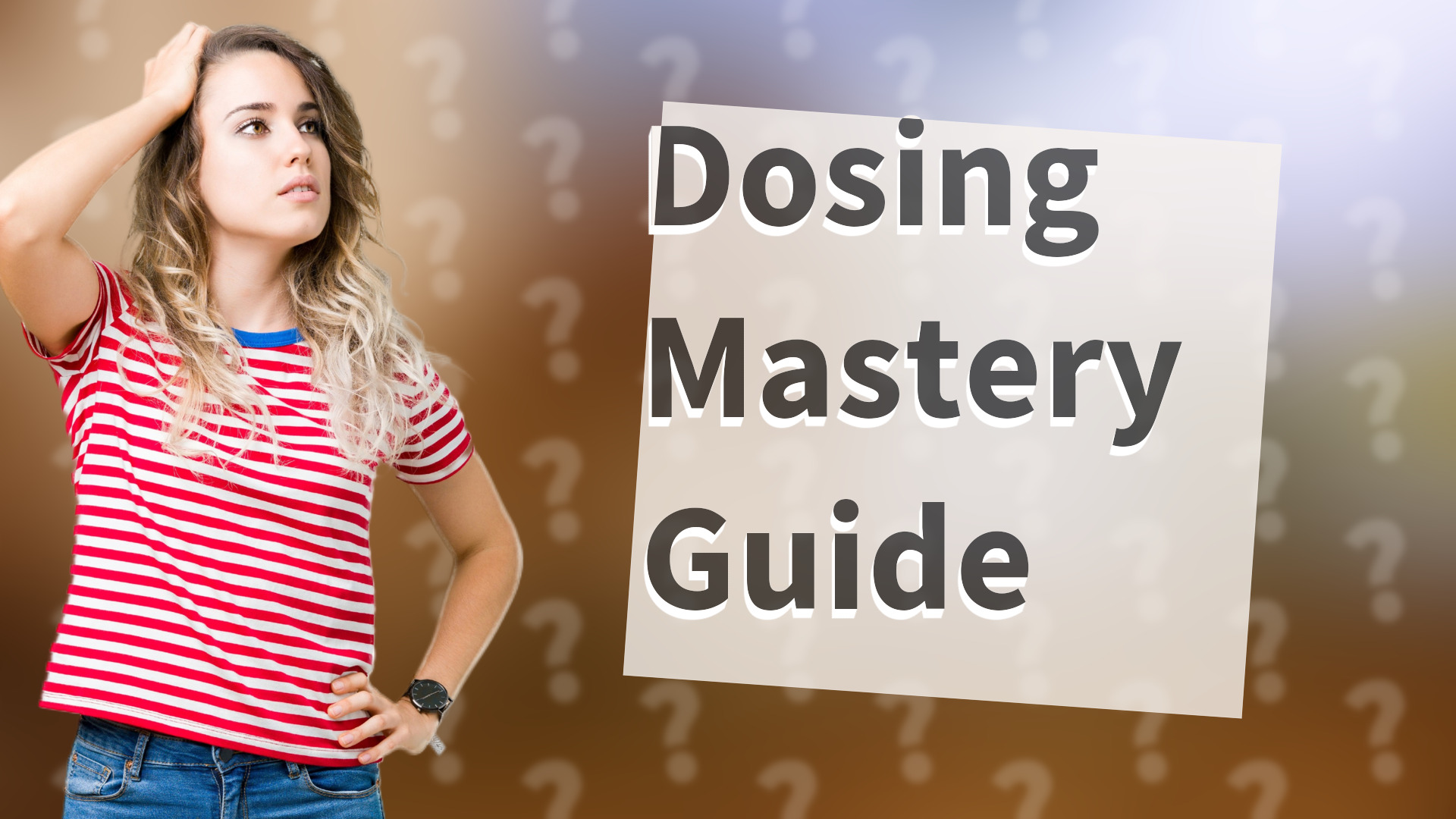 Dosing Mastery Guide