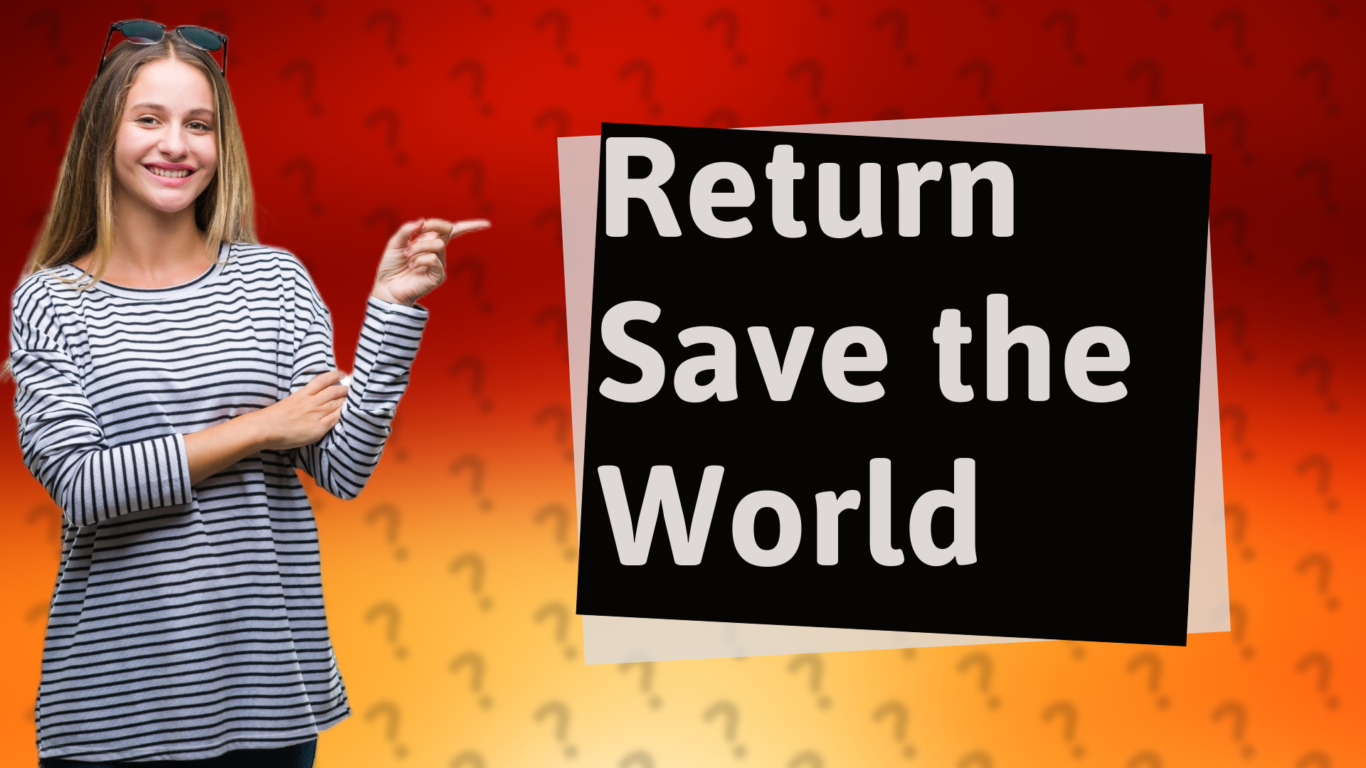 Return Save the World
