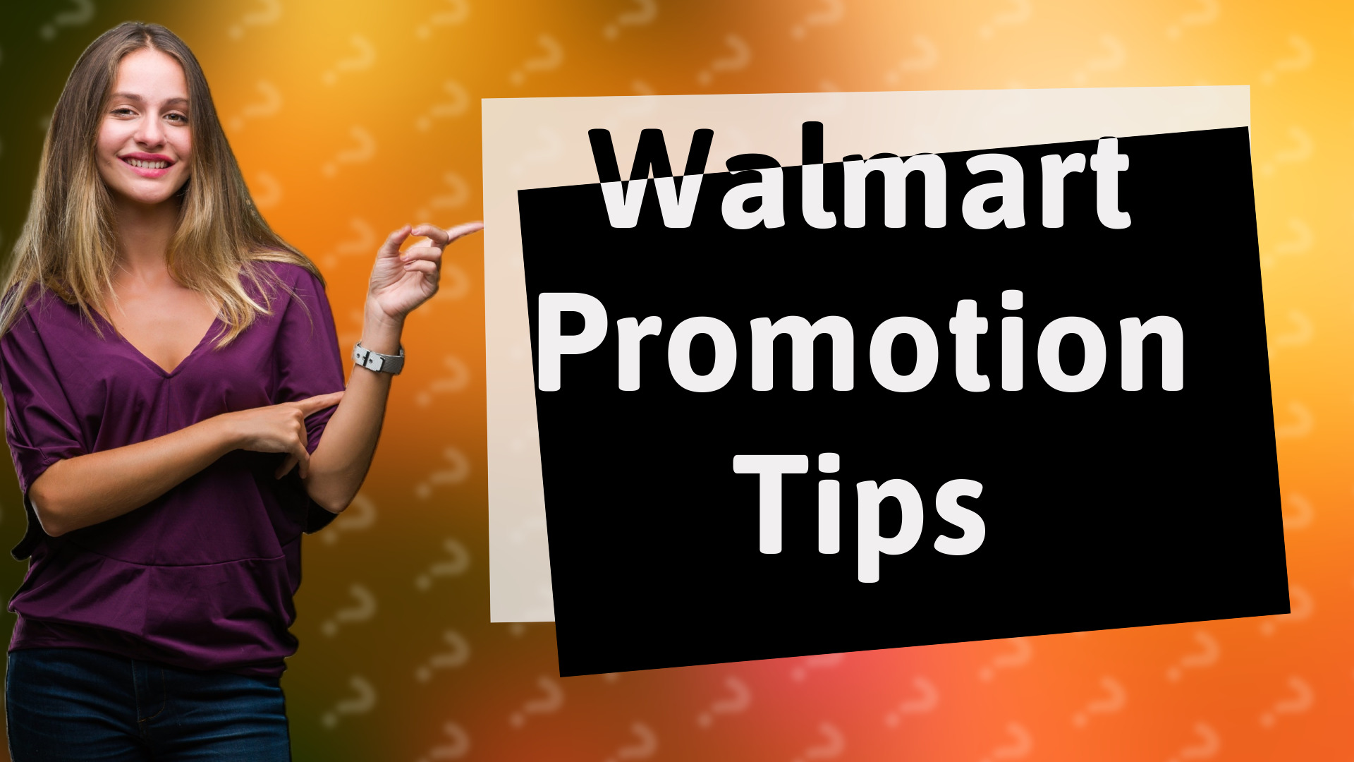 Walmart Promotion Tips