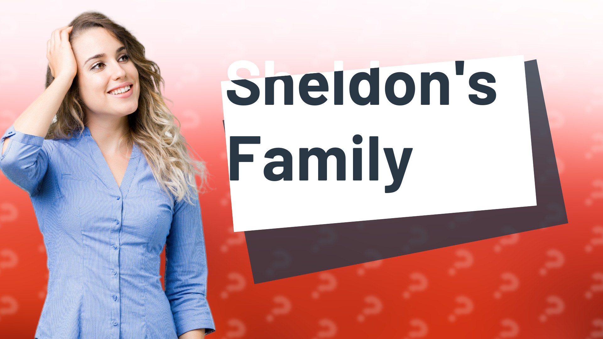 Sheldon's Family