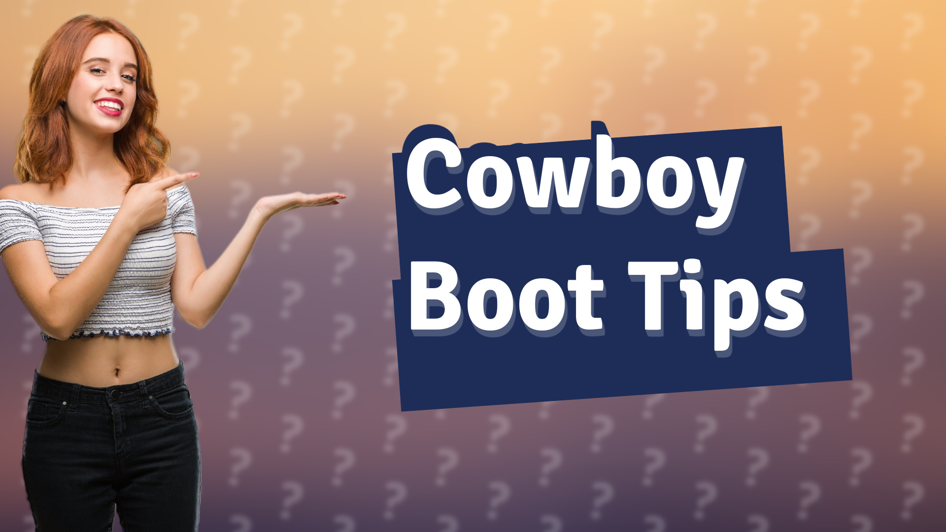 Cowboy Boot Tips