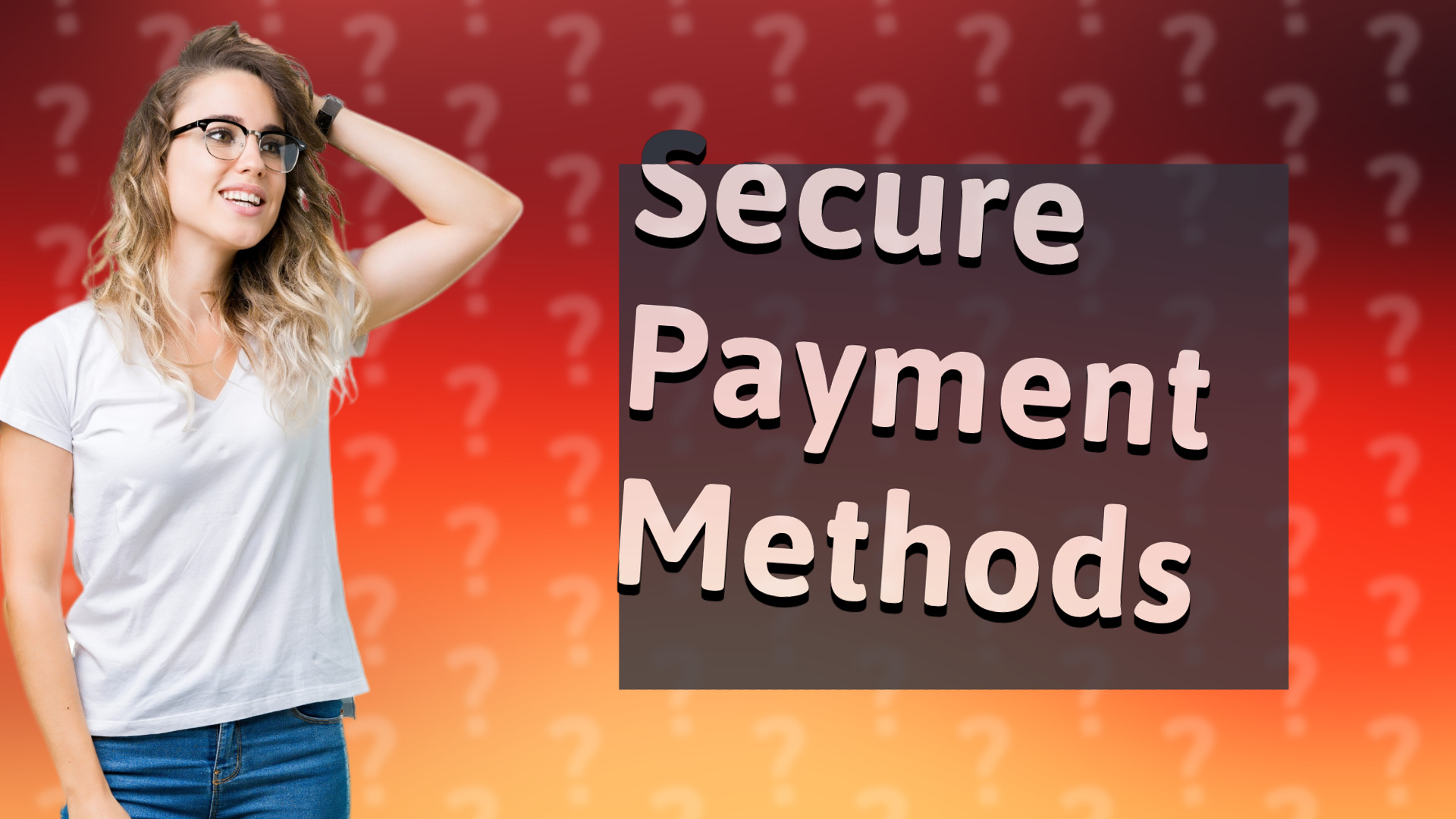 Secure Payment Methods
