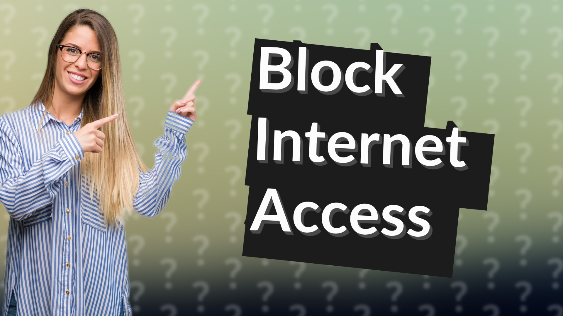 Block Internet Access