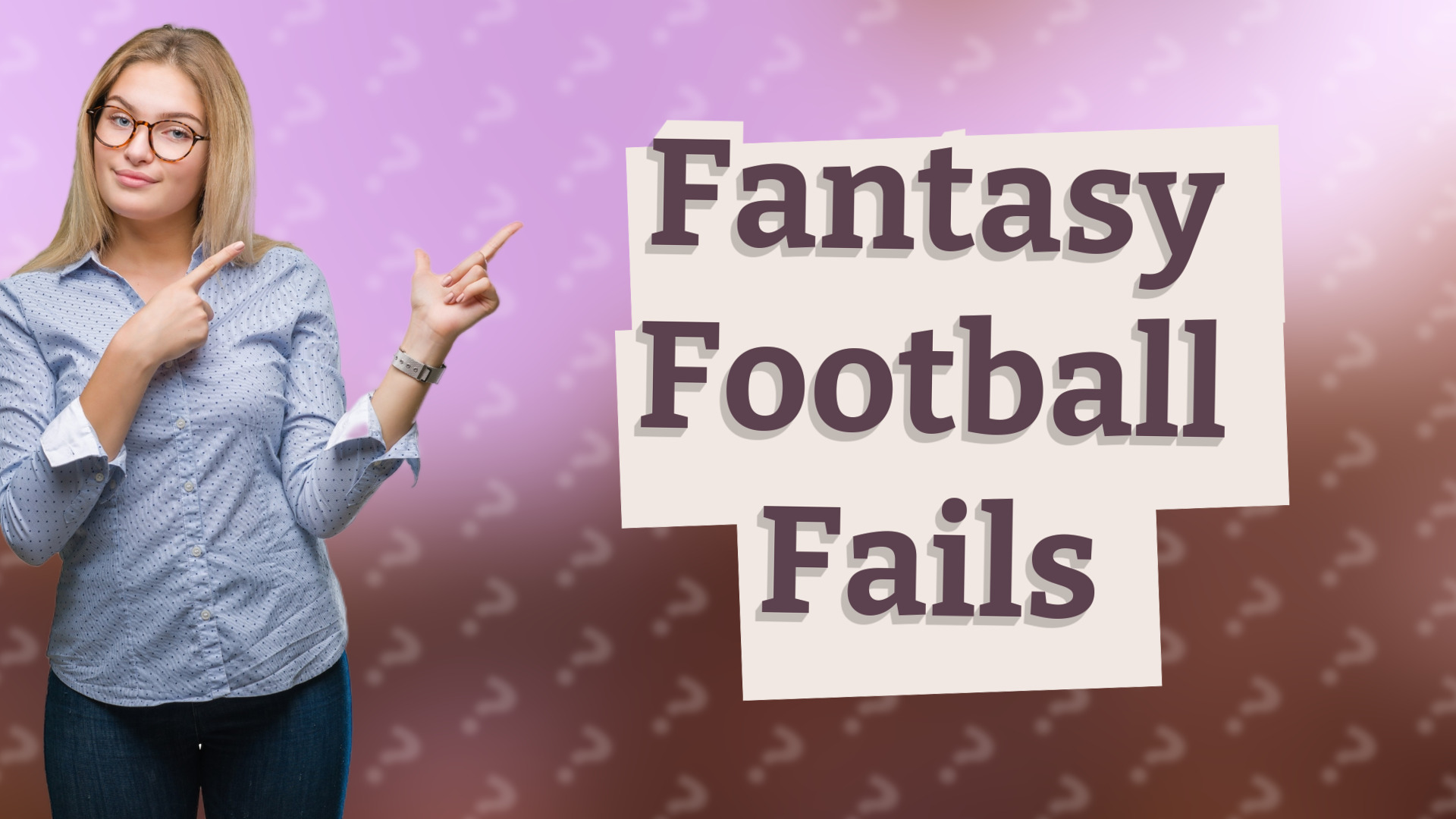 Fantasy Football Fails