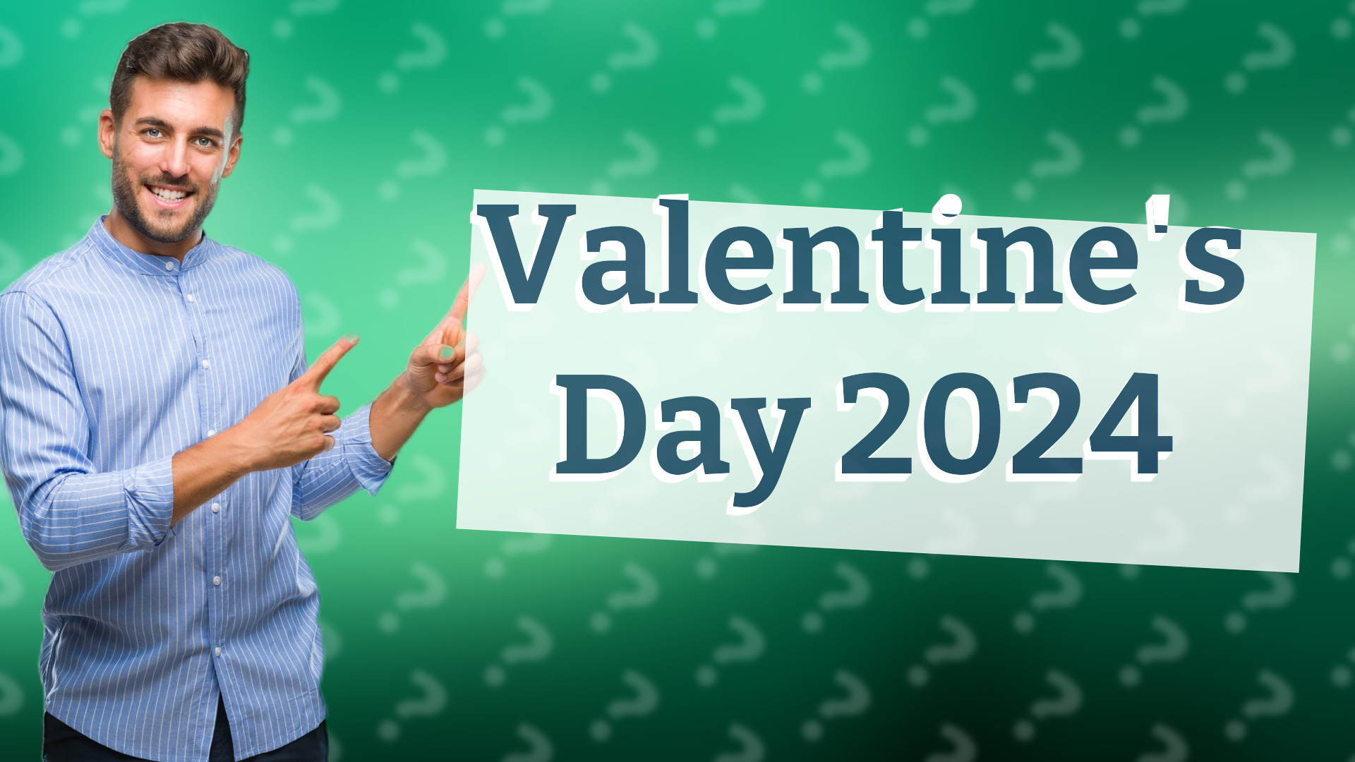 Valentine's Day 2024