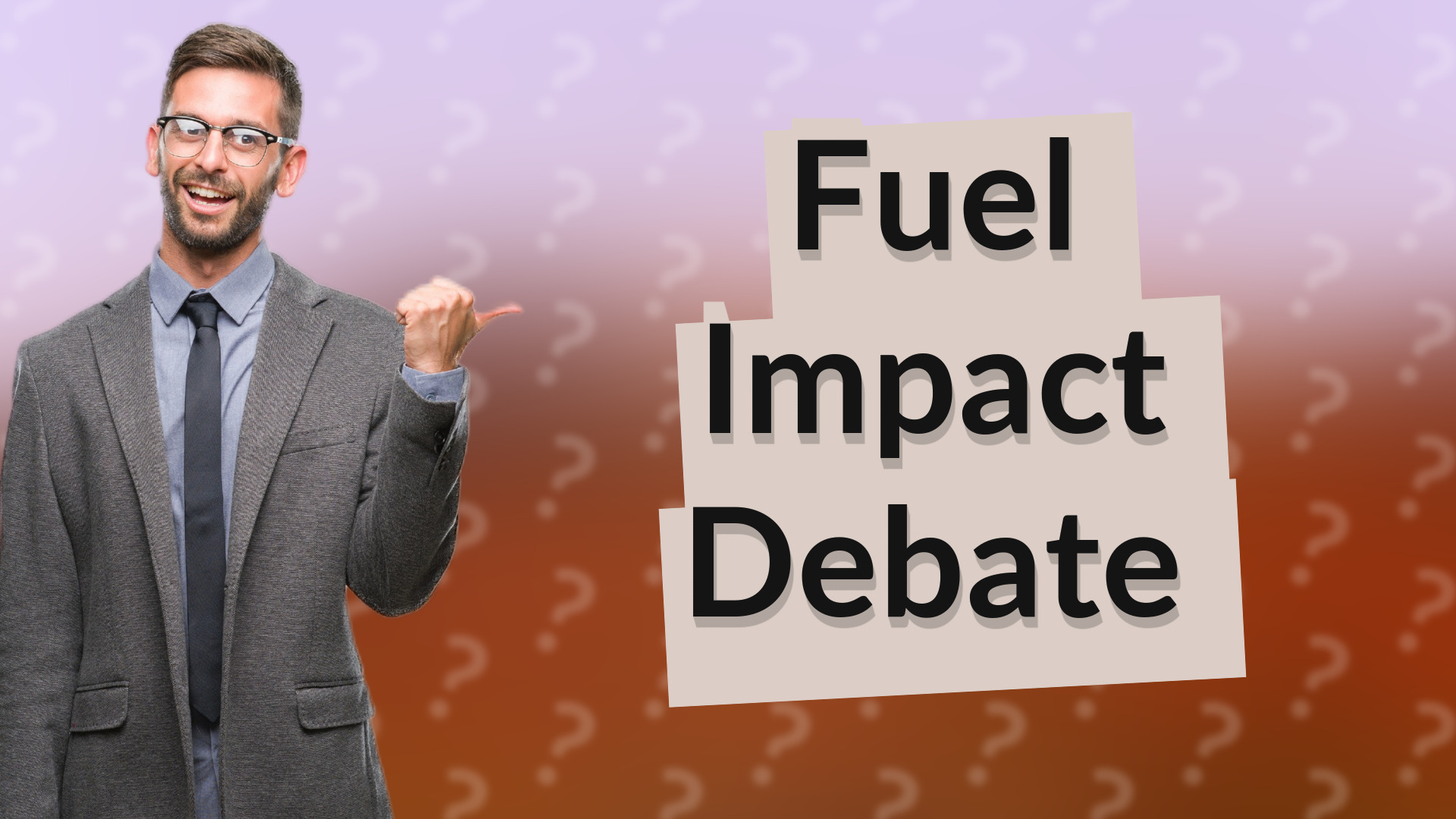 Fuel Impact Debate