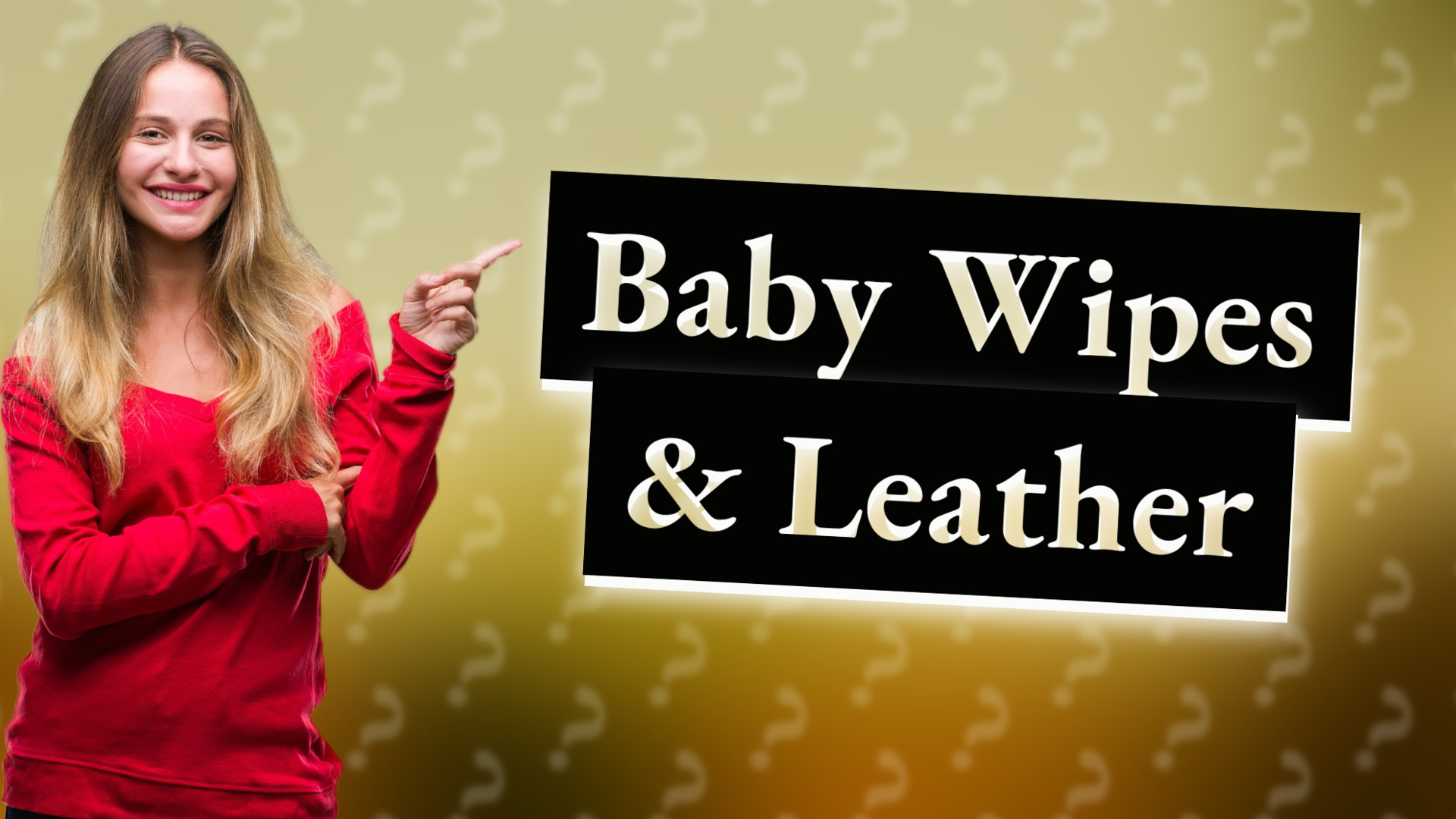 Baby Wipes & Leather