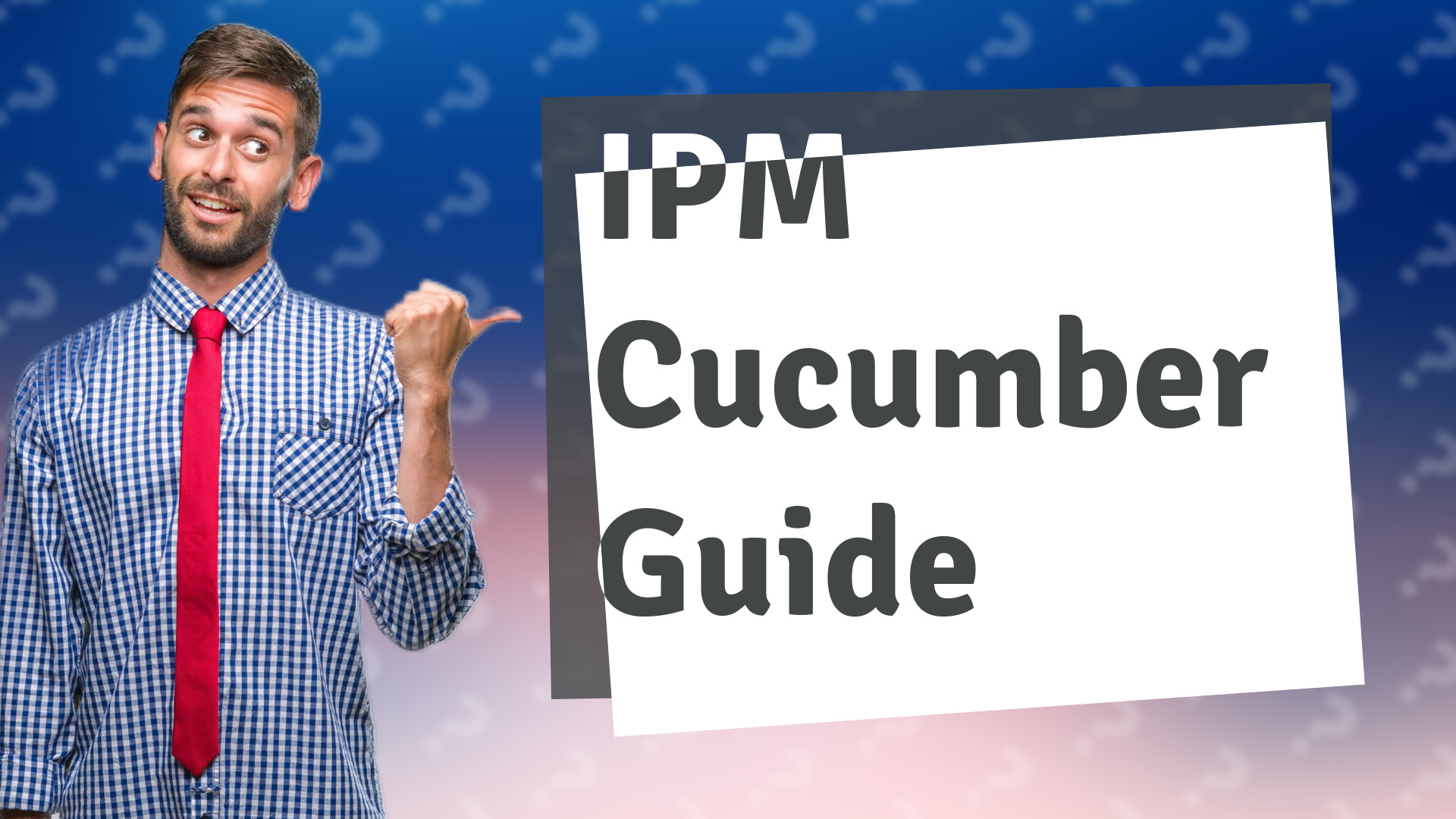 IPM Cucumber Guide