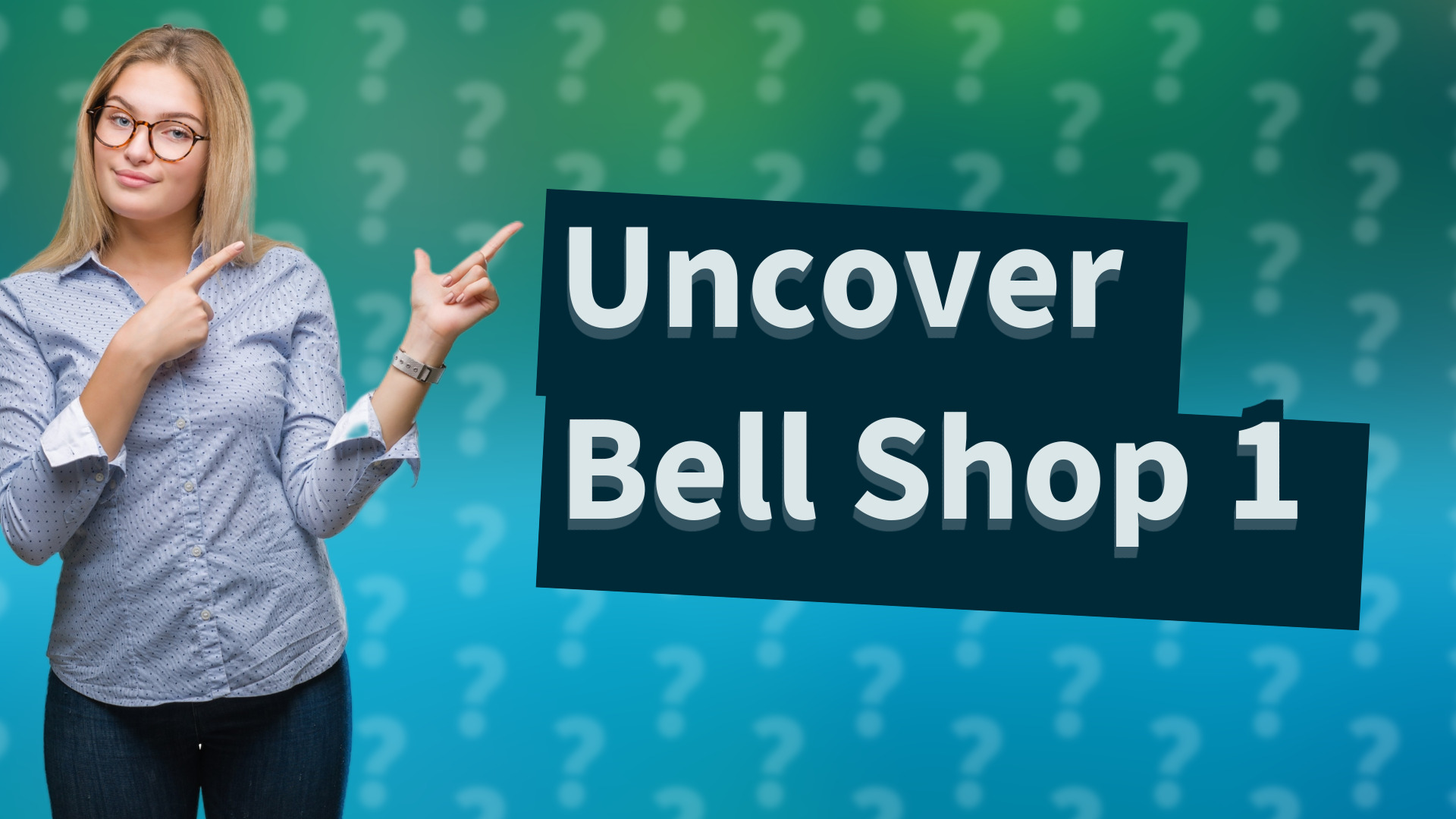 Uncover Bell Shop 1