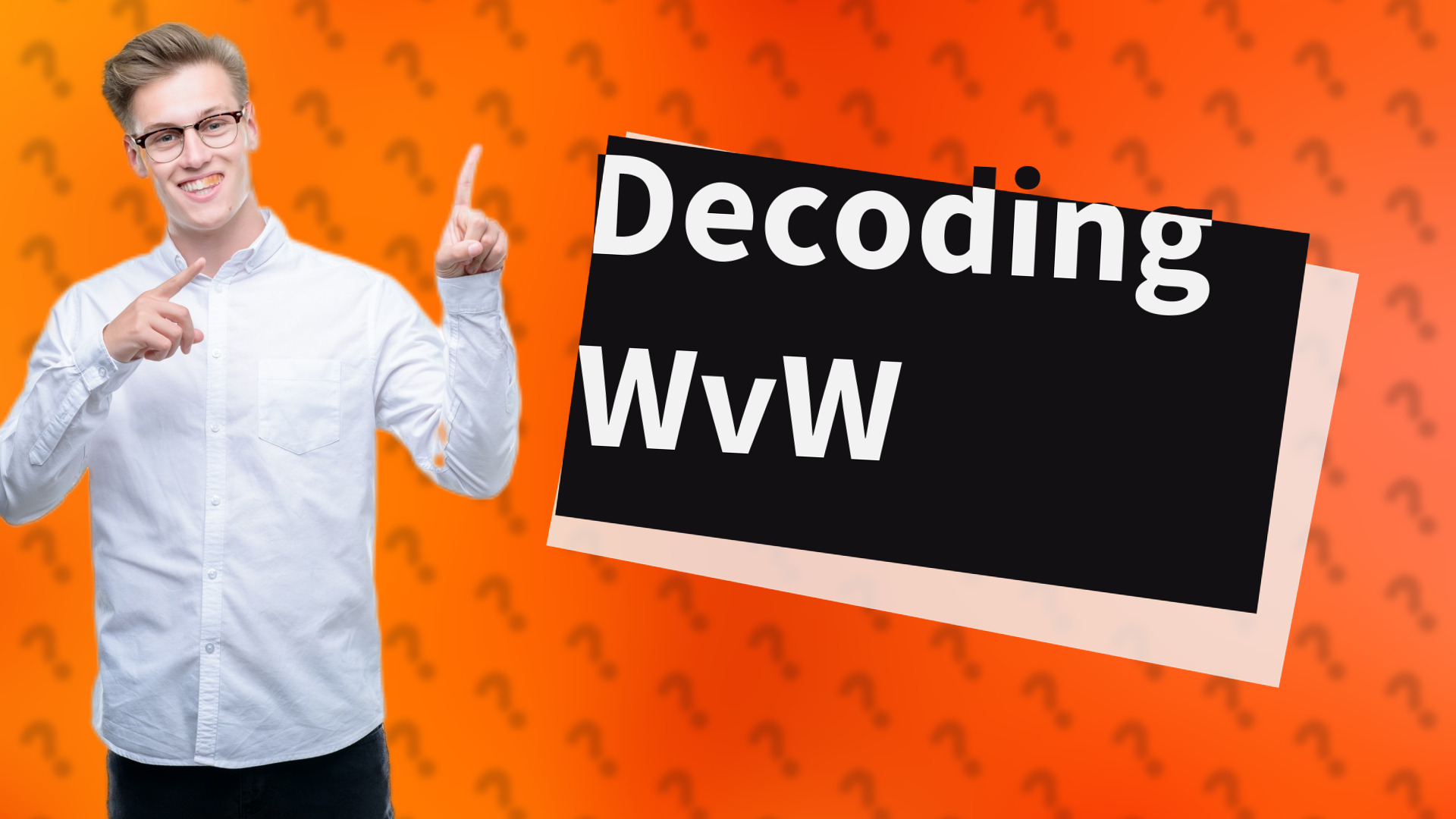 Decoding WvW