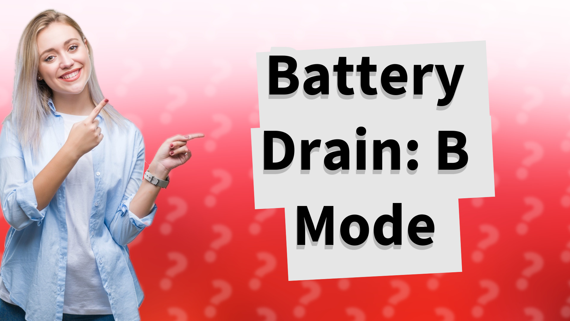 Battery Drain: B Mode