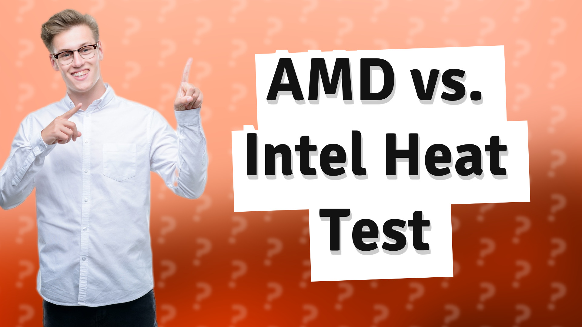 AMD vs. Intel Heat Test