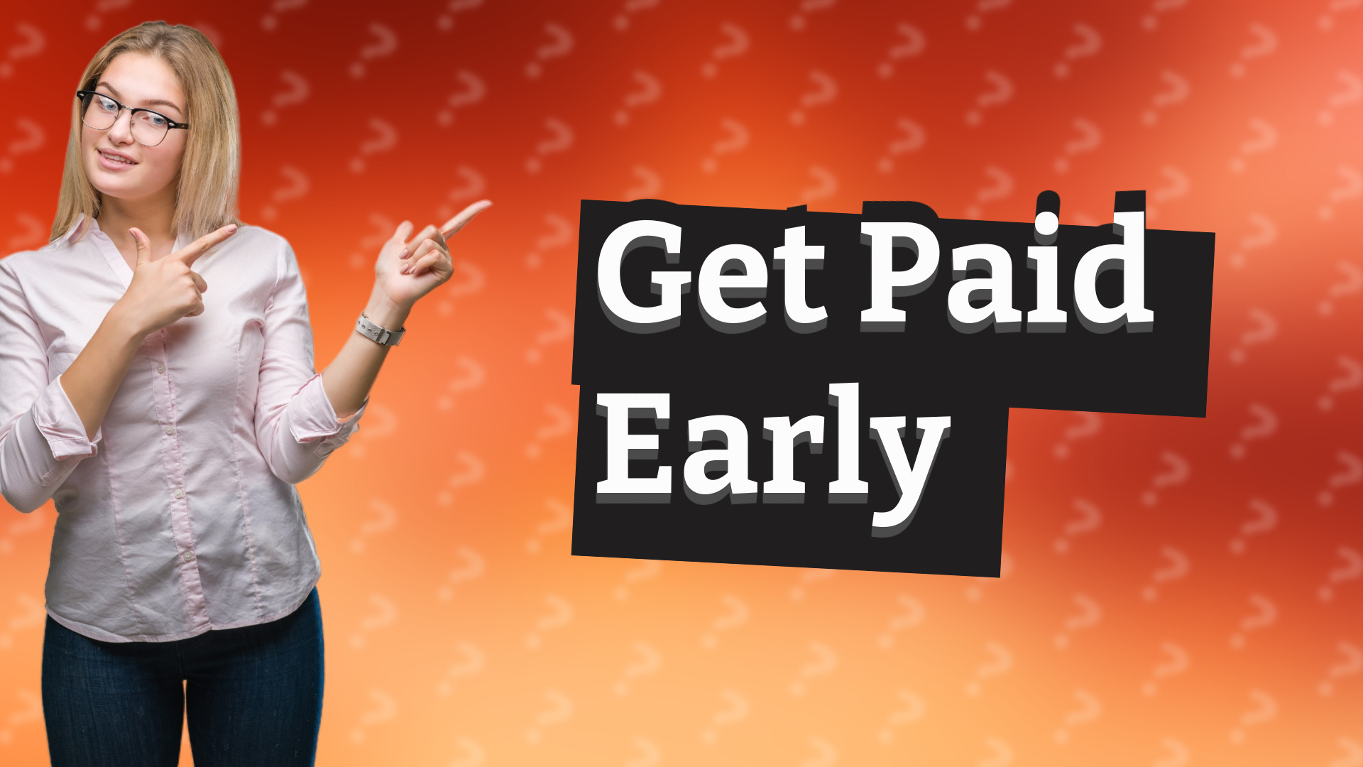 Get Paid Early