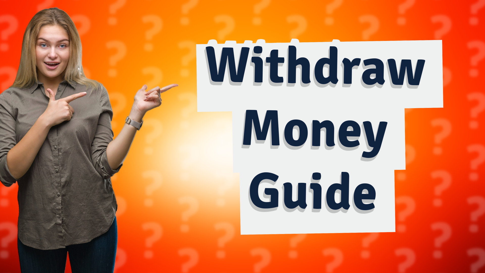 Withdraw Money Guide
