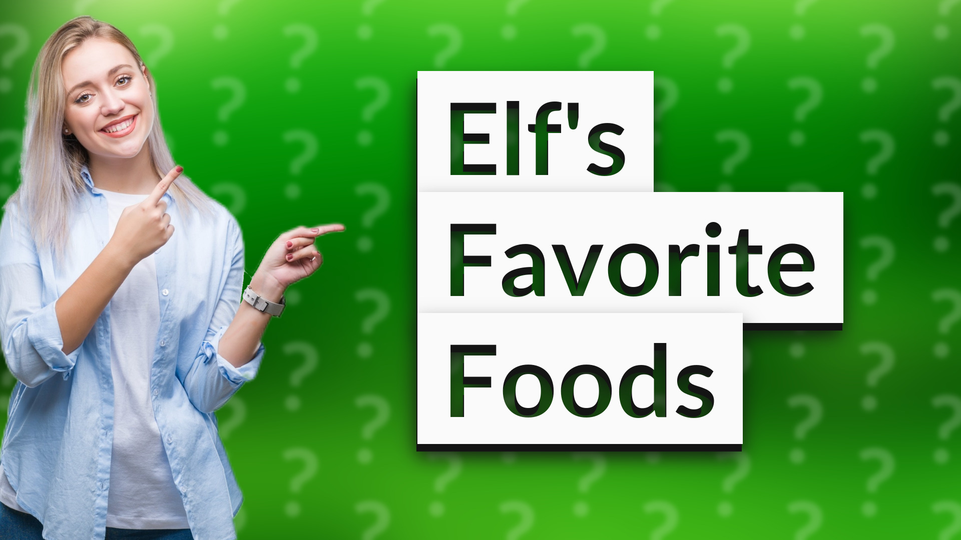 Elf's Favorite Foods