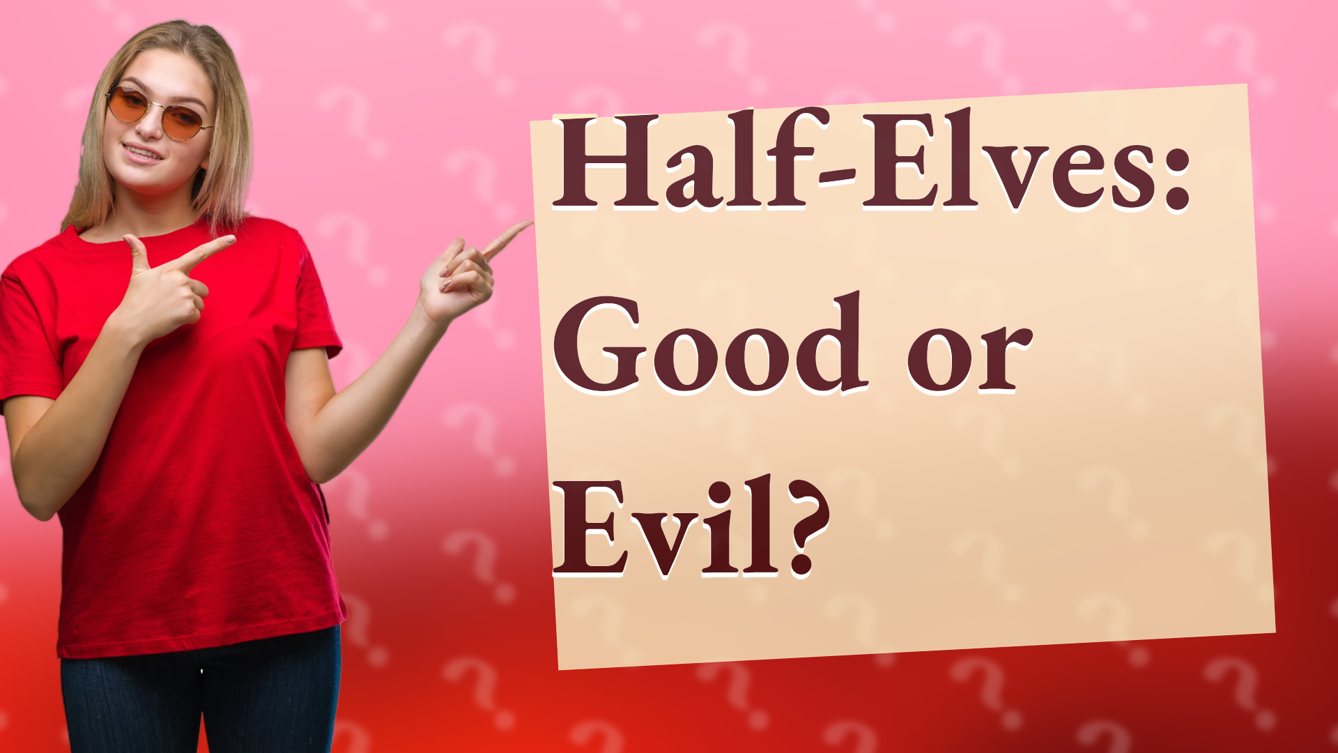 Half-Elves: Good or Evil?
