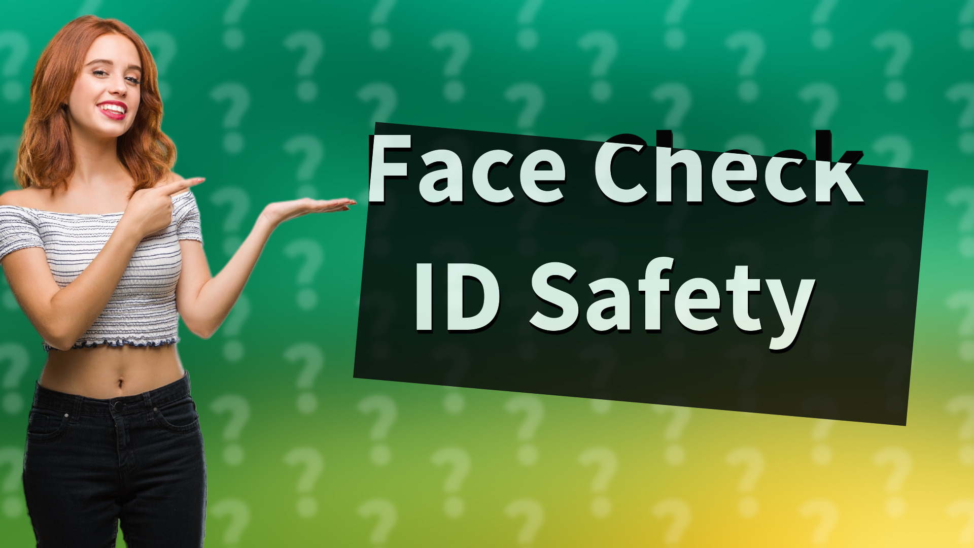 Face Check ID Safety