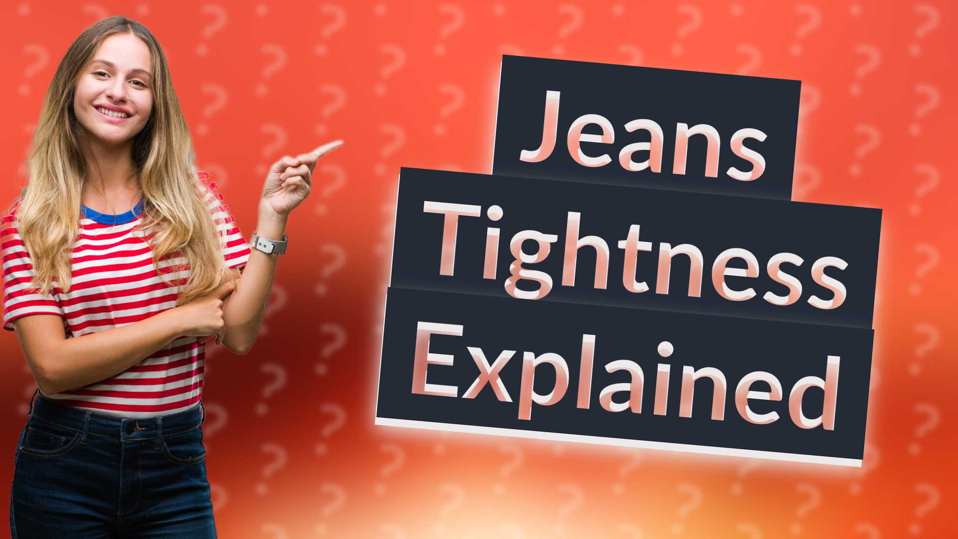 Jeans Tightness Explained