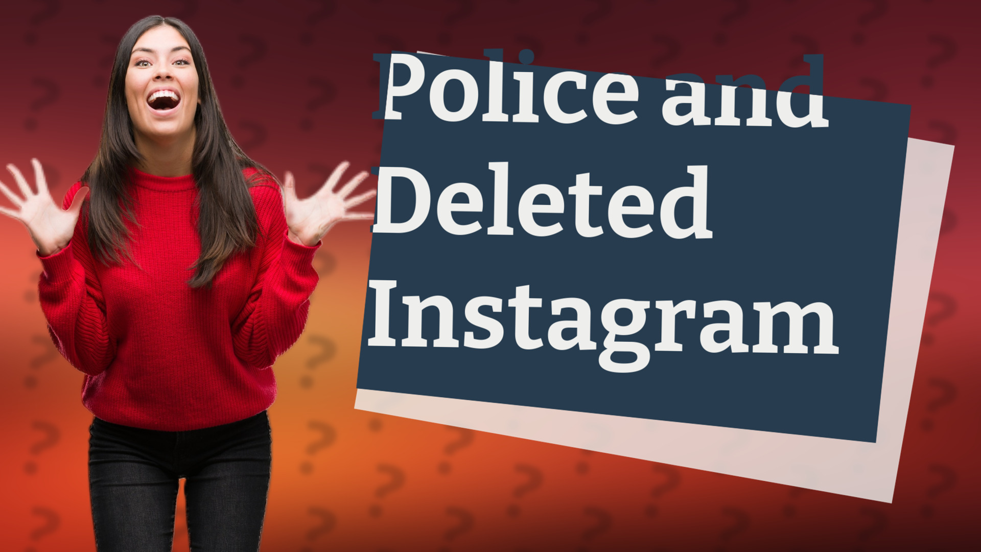 Police and Deleted Instagram
