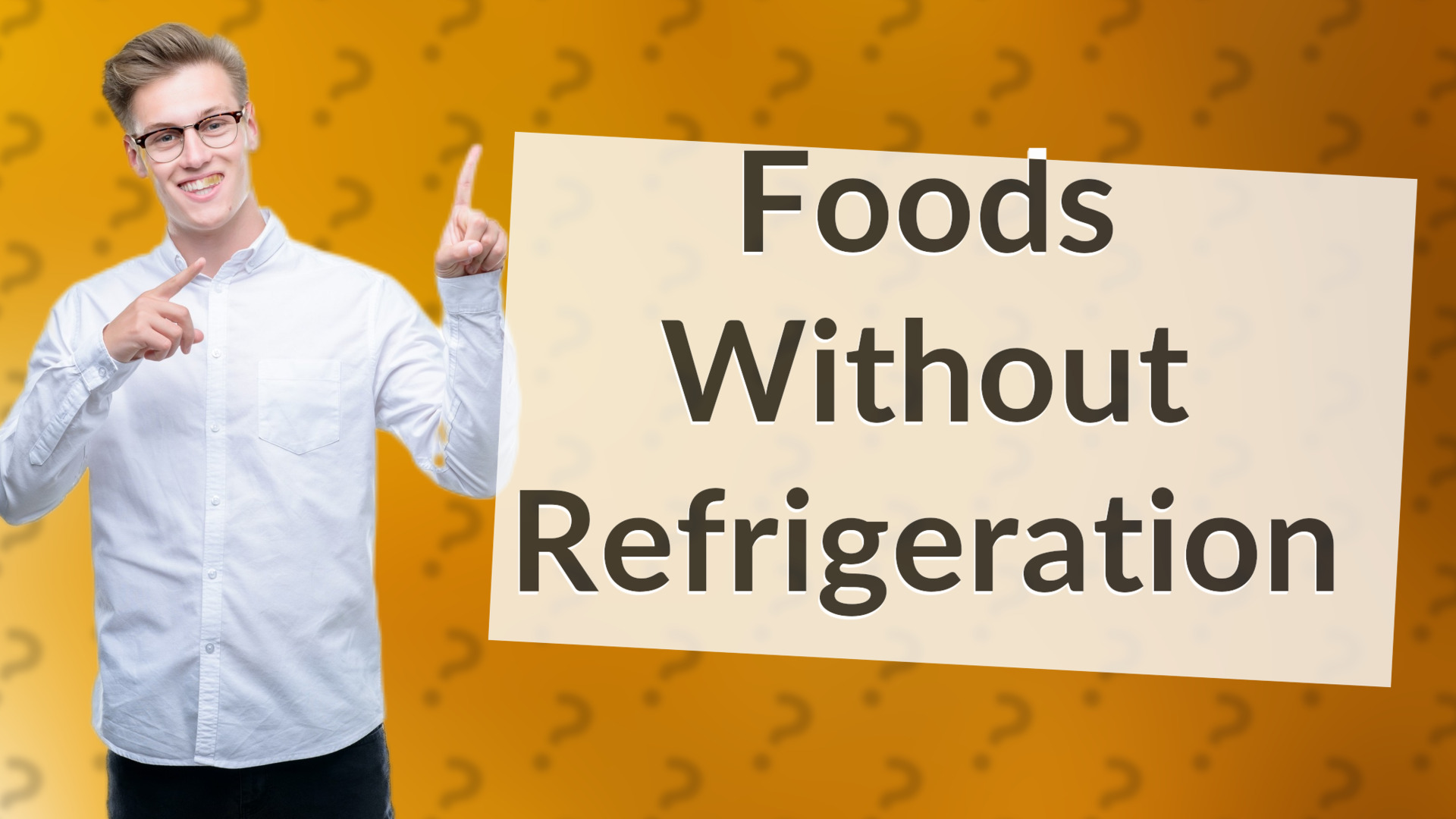 Foods Without Refrigeration