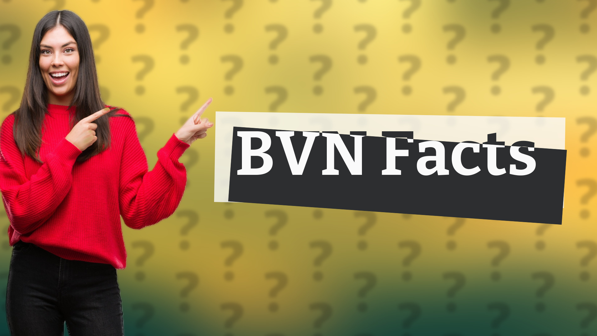 BVN Facts