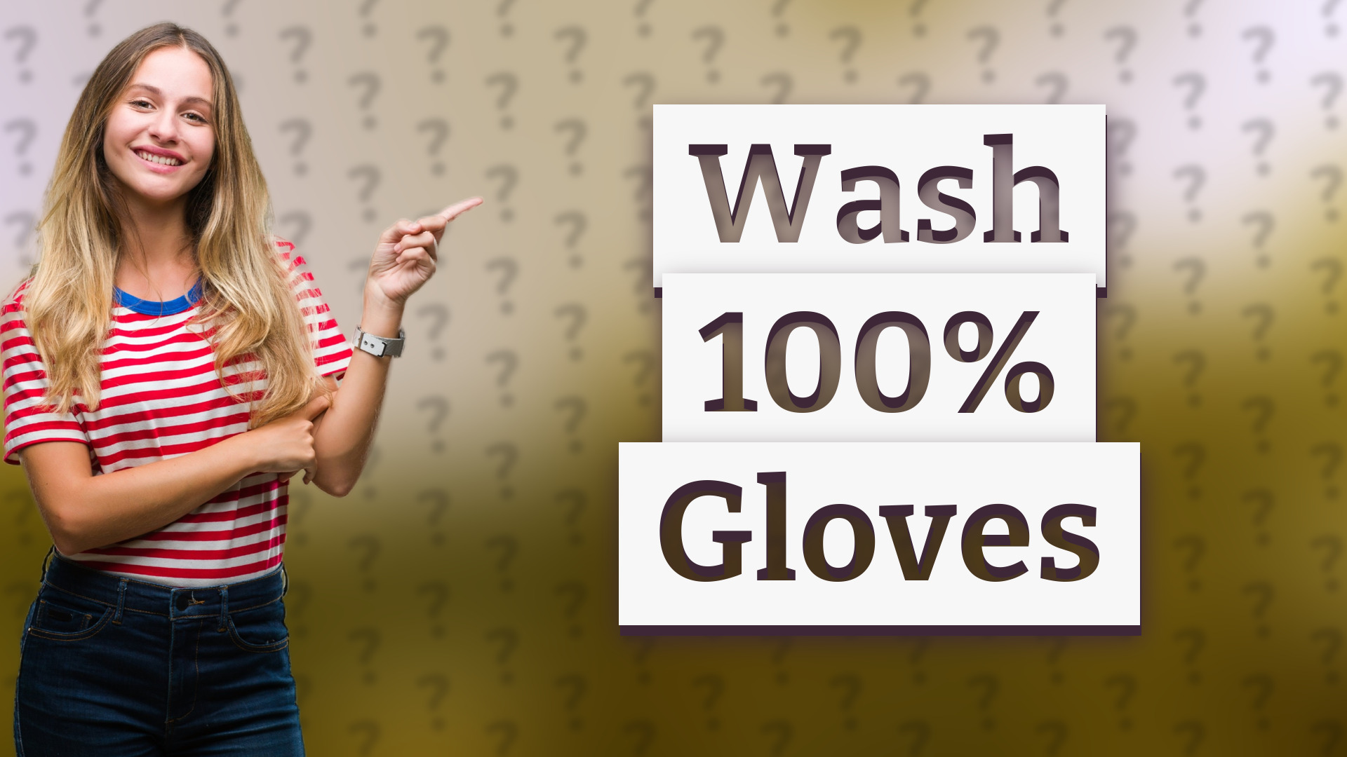Wash 100% Gloves