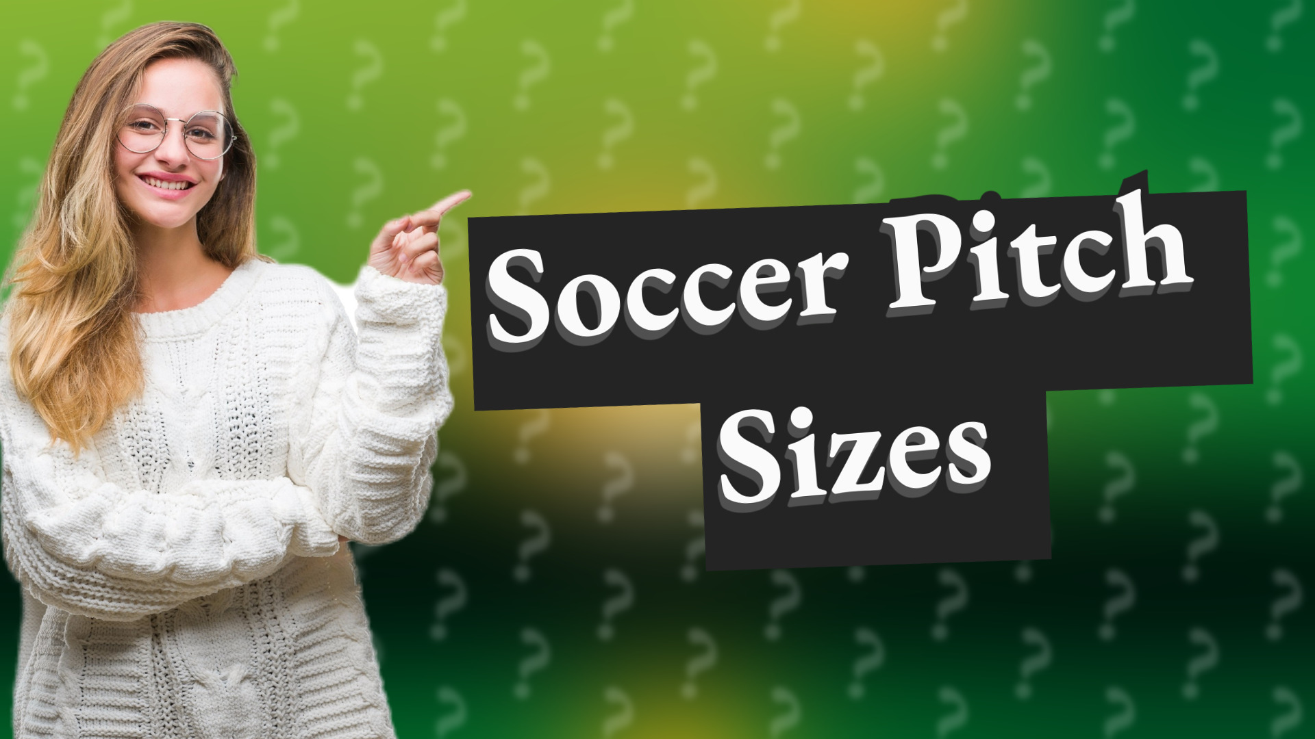 Soccer Pitch Sizes