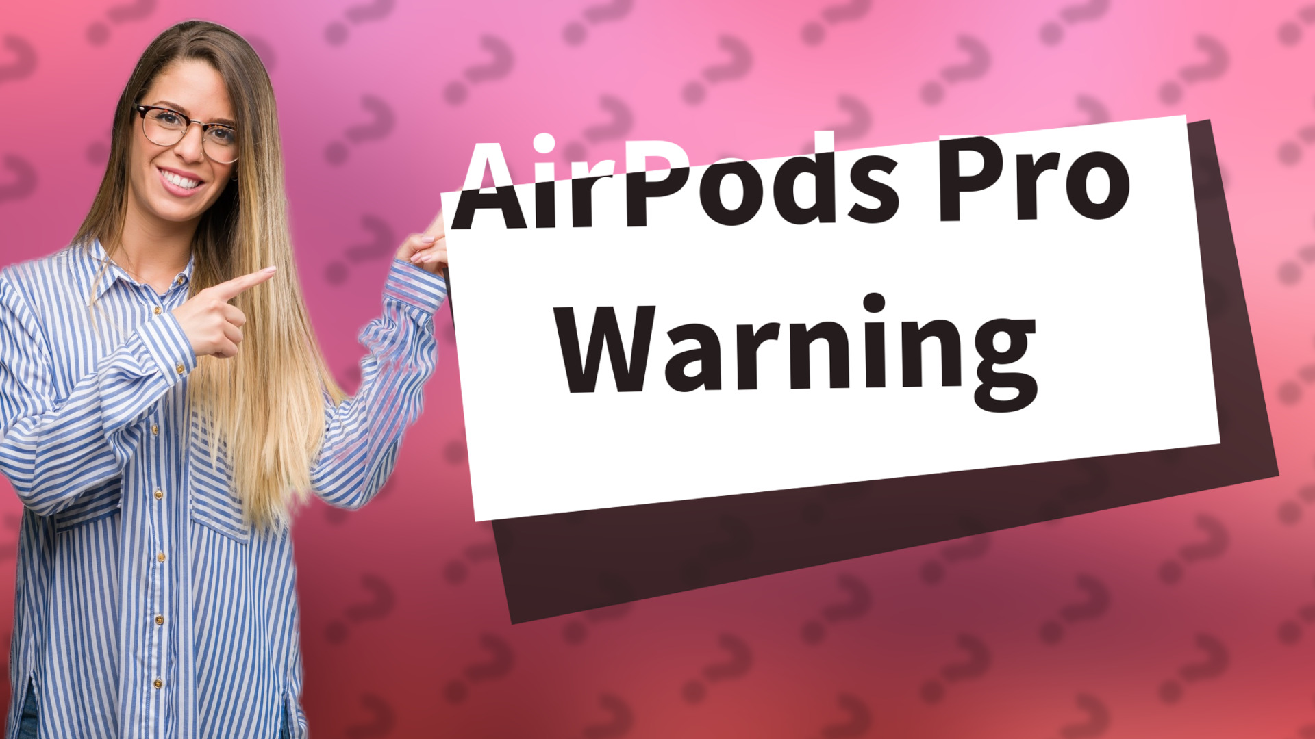 AirPods Pro Warning