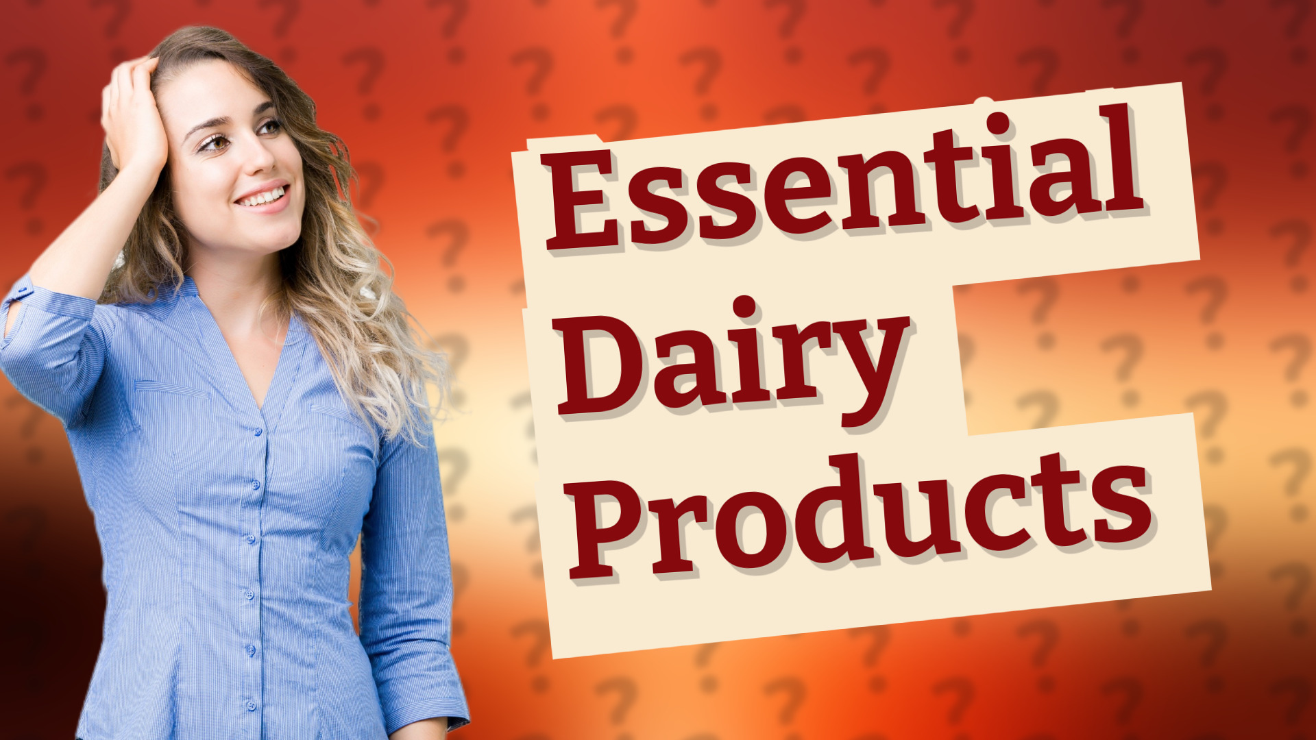 Essential Dairy Products