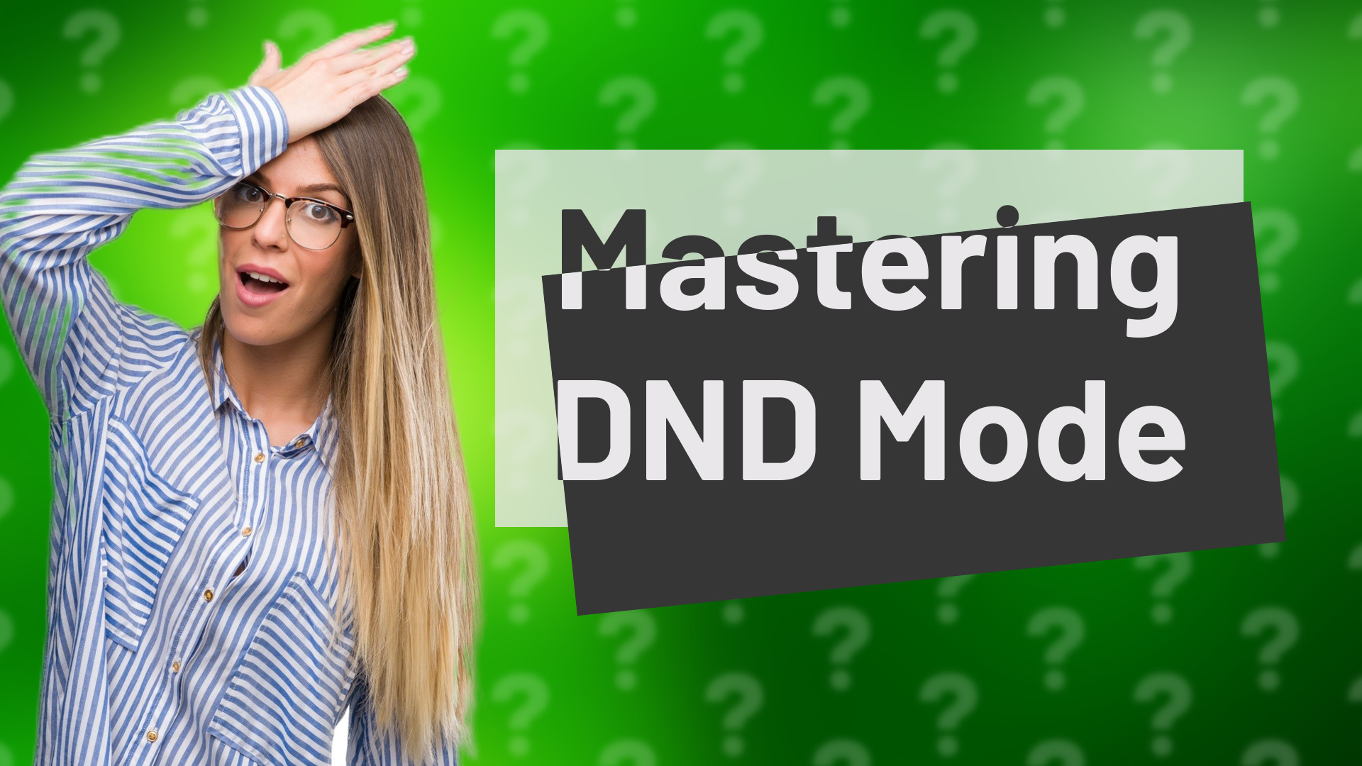 Mastering DND Mode