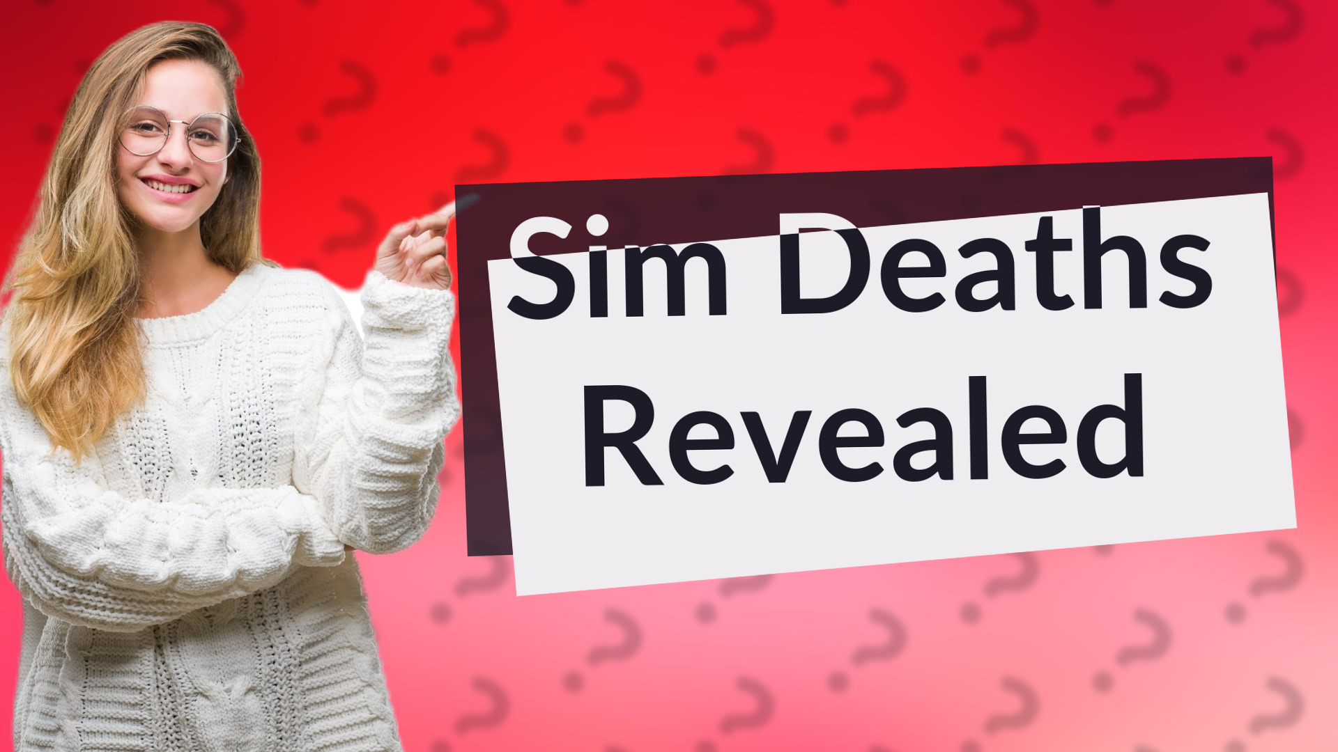 Sim Deaths Revealed