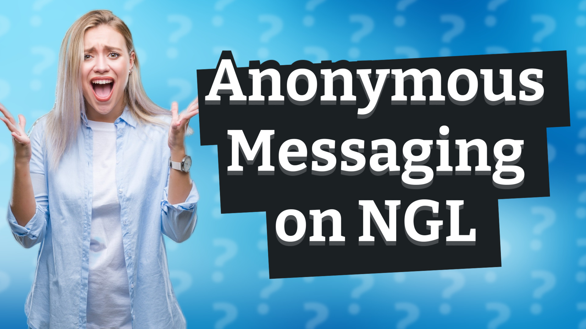 Anonymous Messaging on NGL