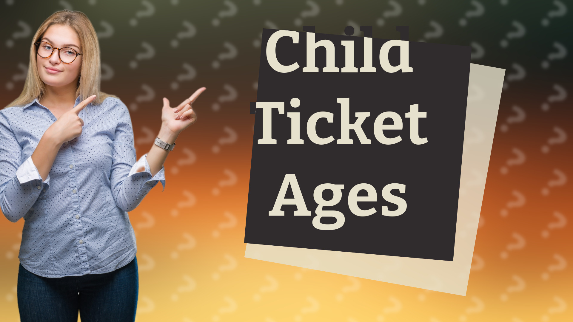Child Ticket Ages