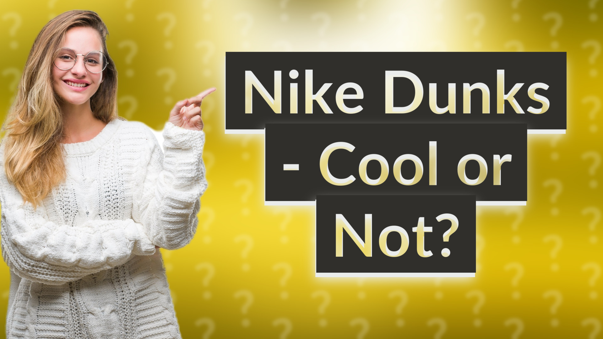 Nike Dunks - Cool or Not?