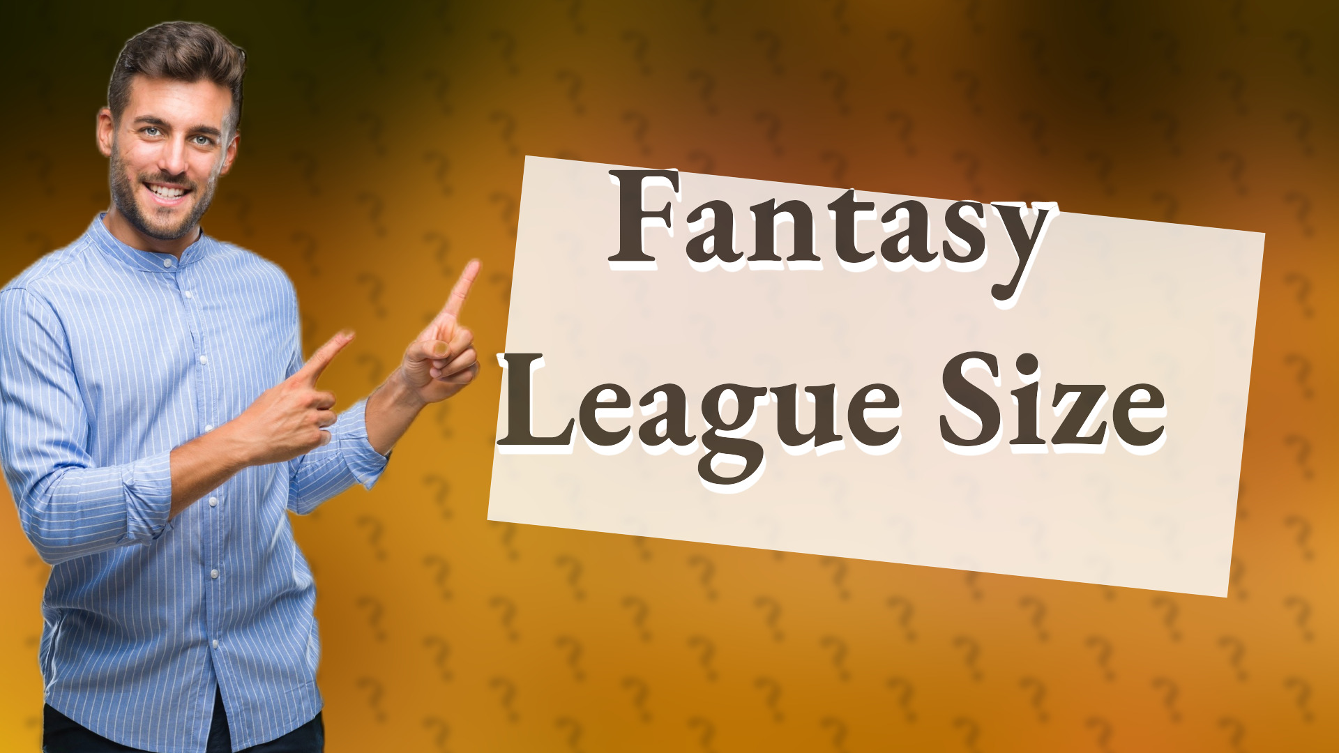 Fantasy League Size
