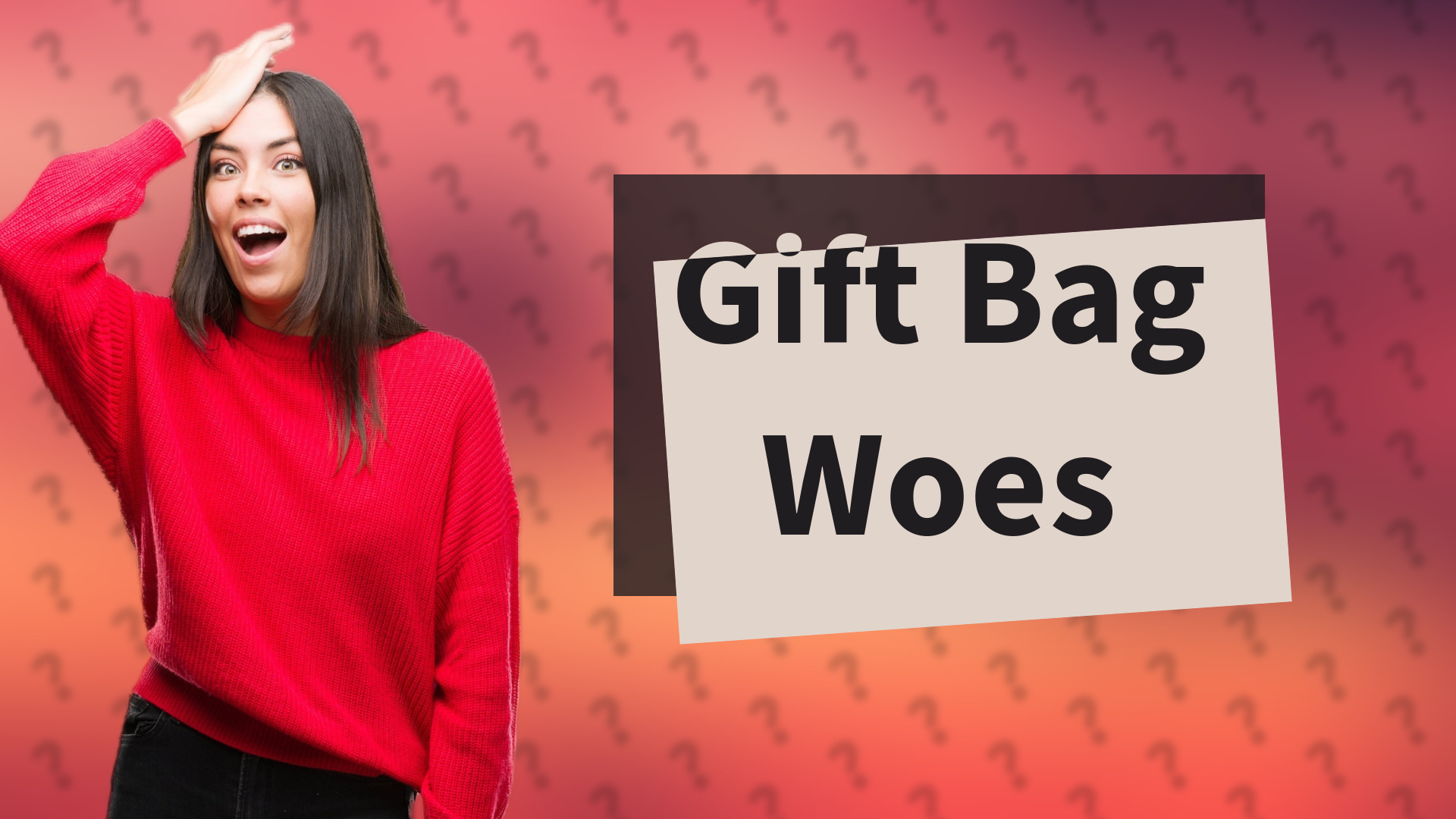 Gift Bag Woes