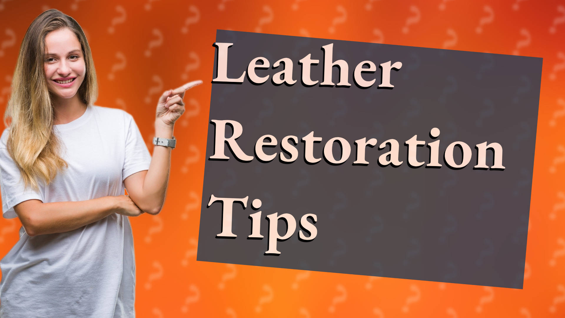 Leather Restoration Tips