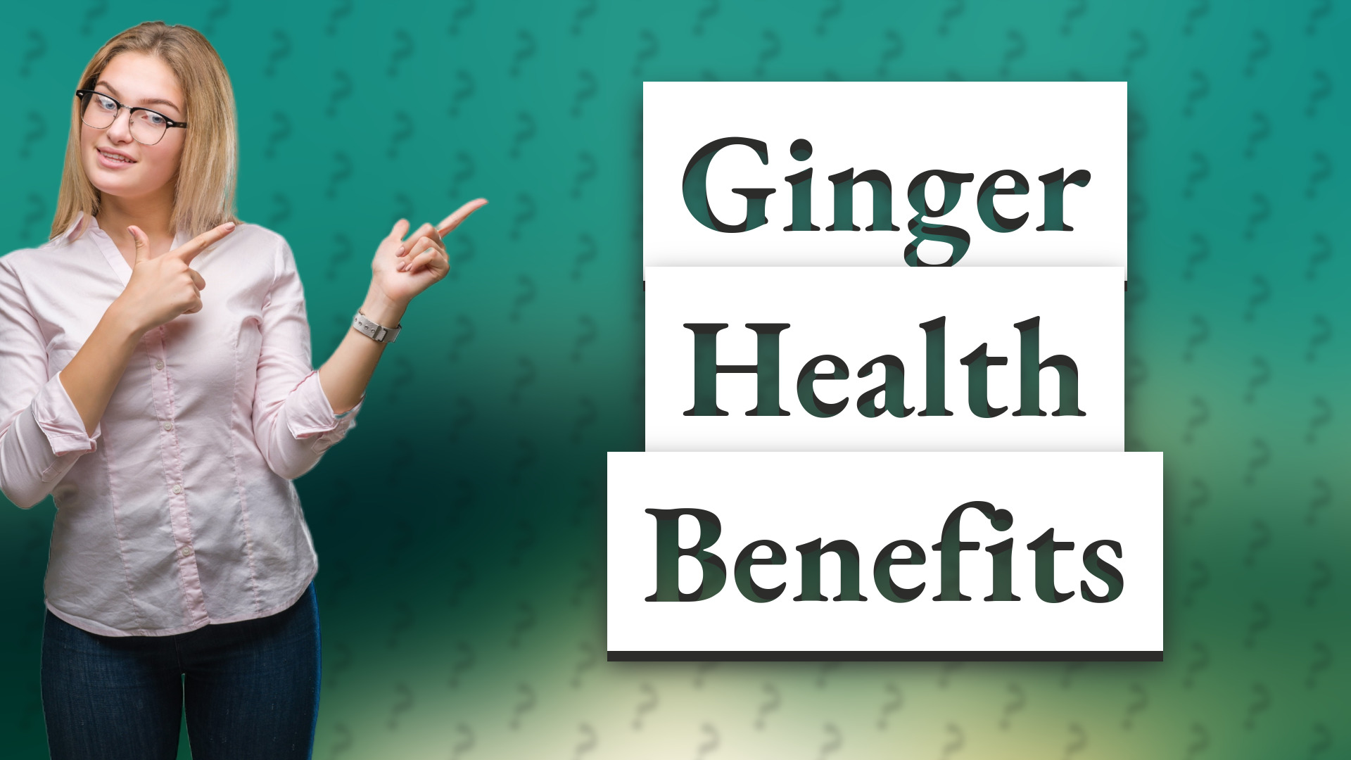Ginger Health Benefits