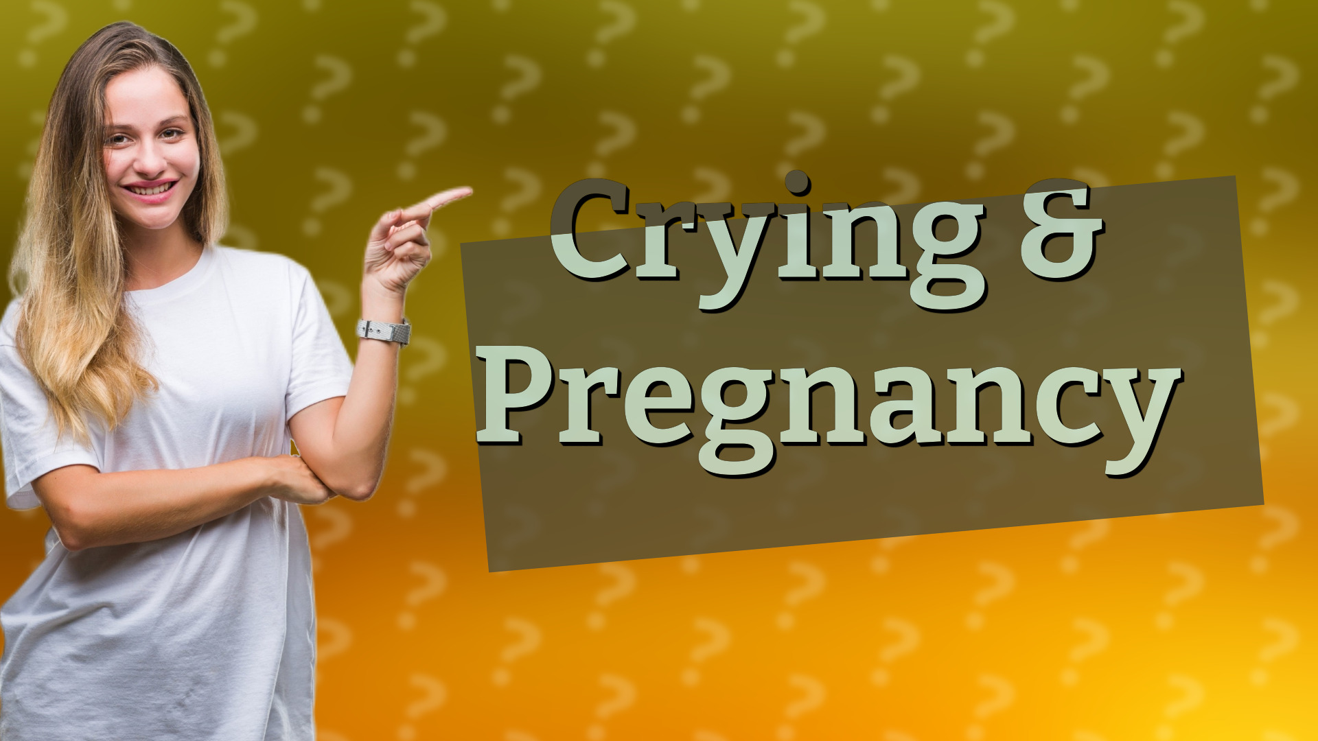Crying & Pregnancy