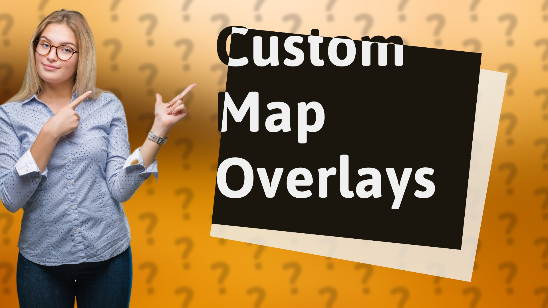 Custom Map Overlays