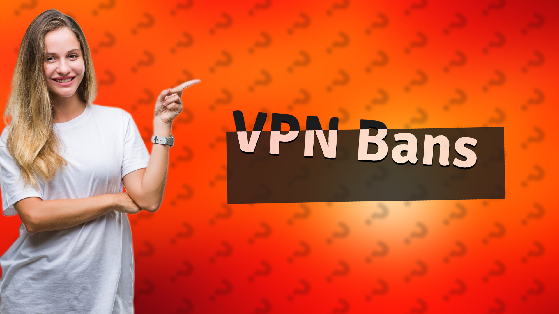 VPN Bans