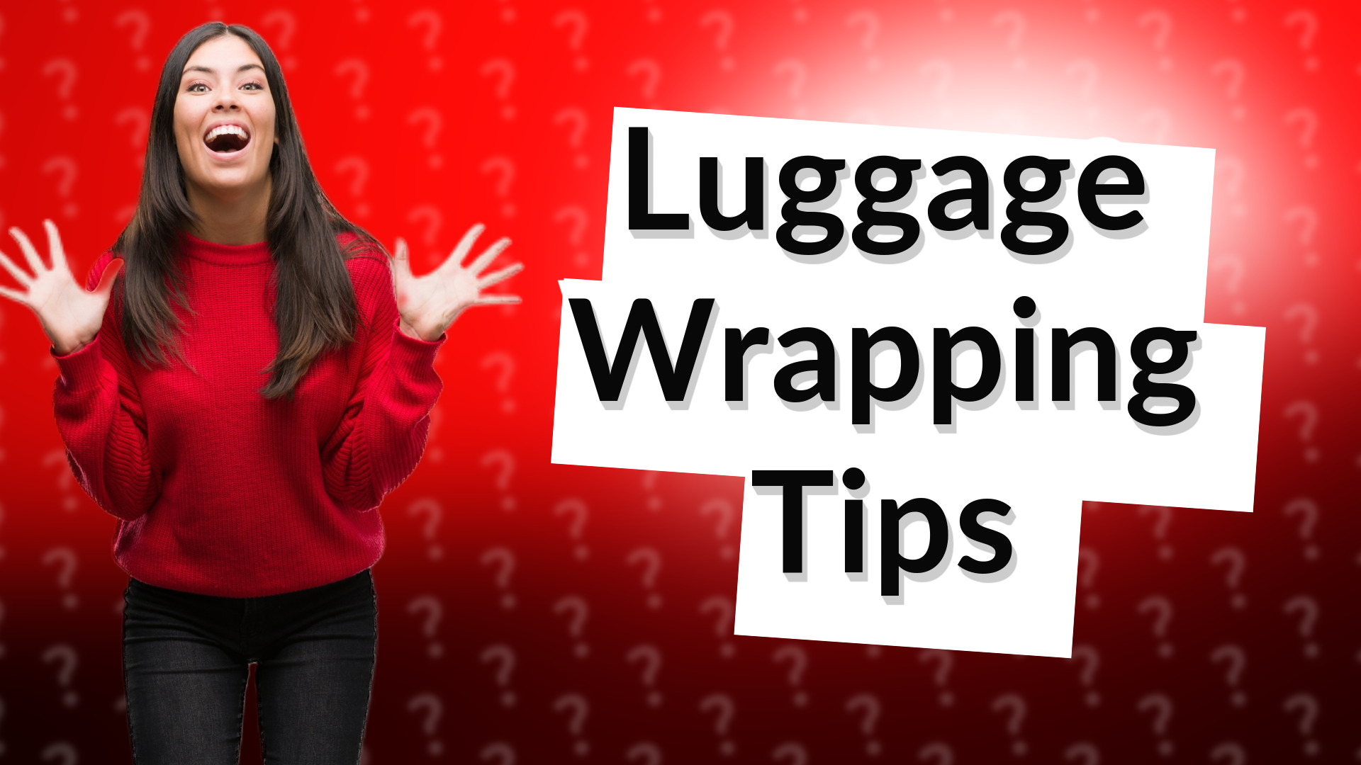 Luggage Wrapping Tips
