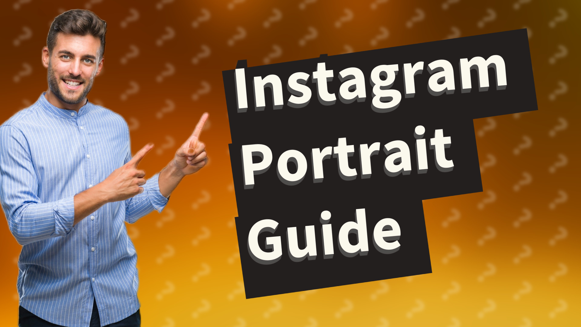 Instagram Portrait Guide