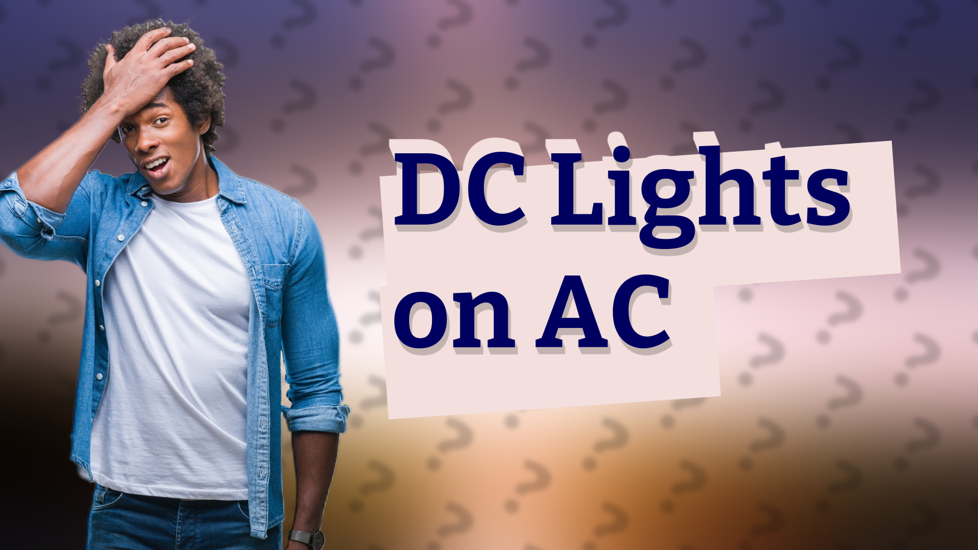 DC Lights on AC