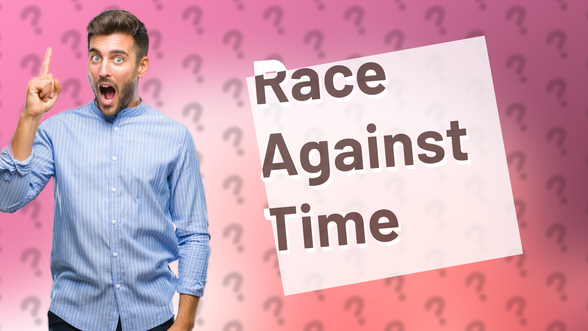 Race Against Time