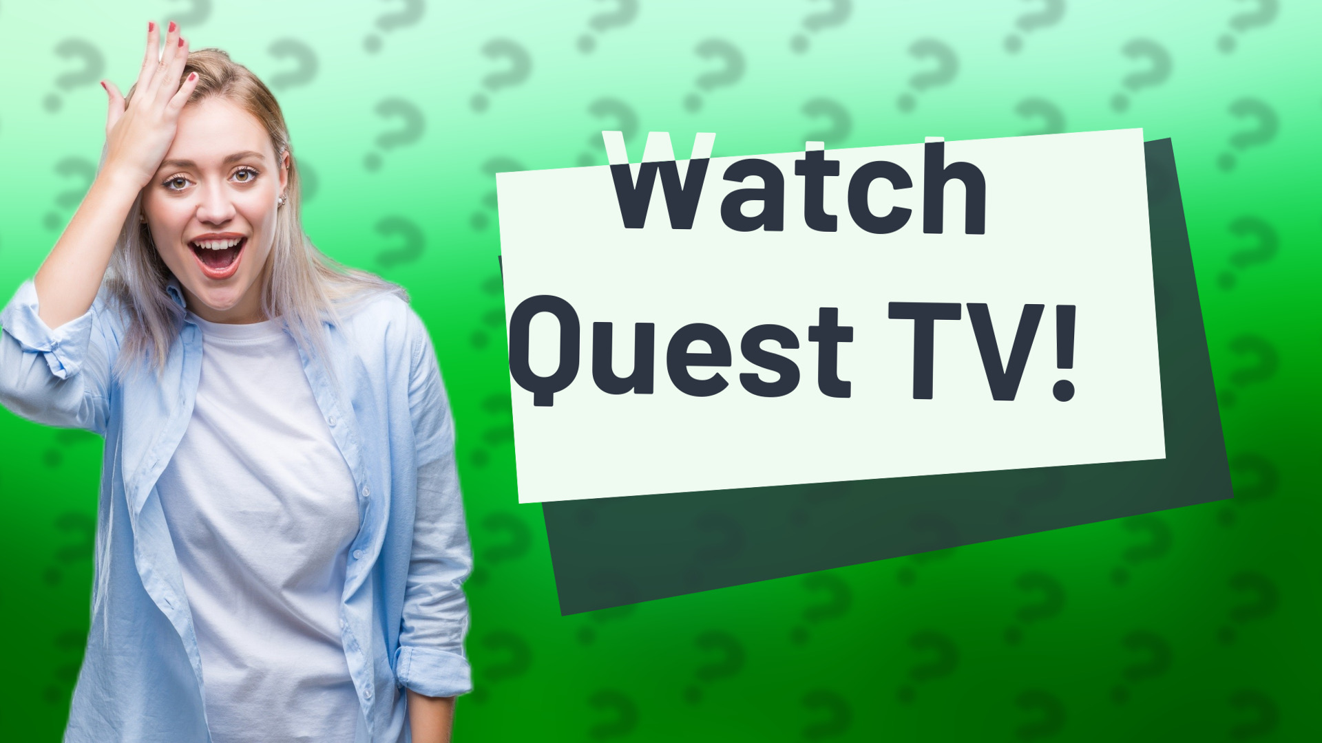 Watch Quest TV!