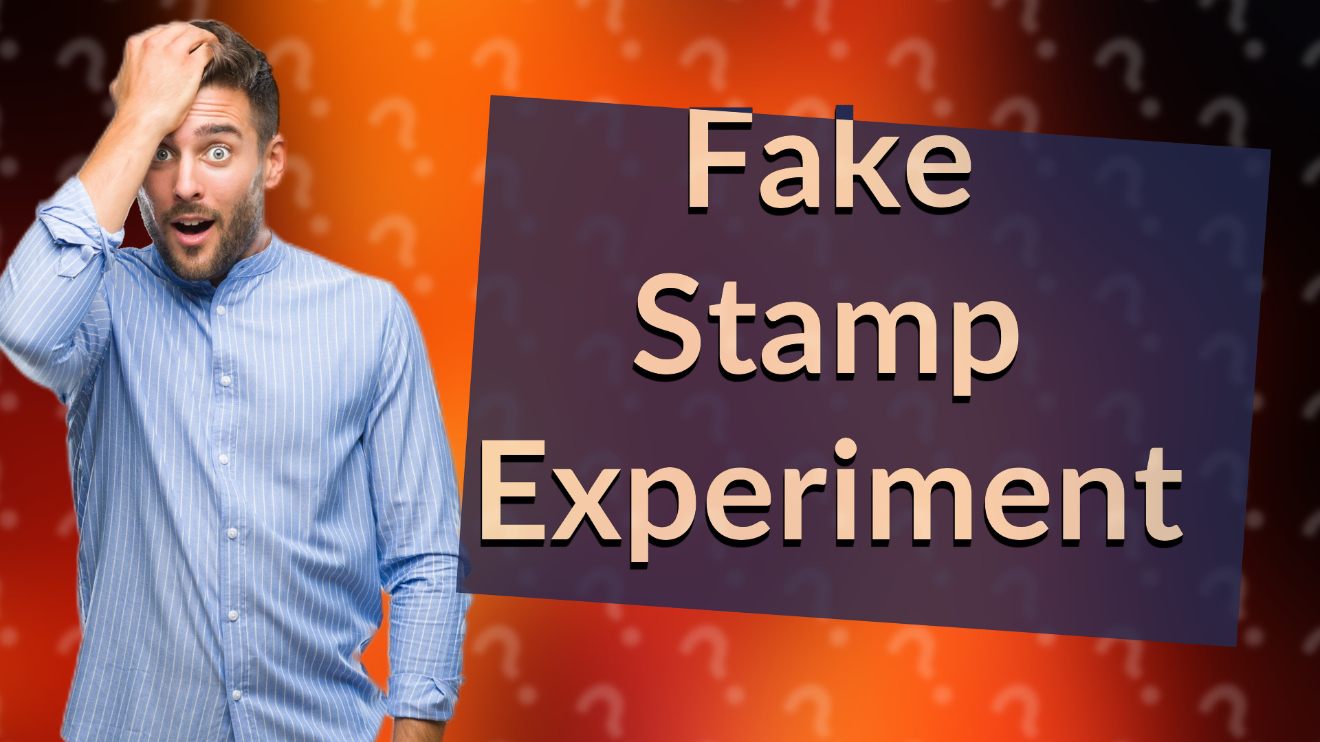 Fake Stamp Experiment