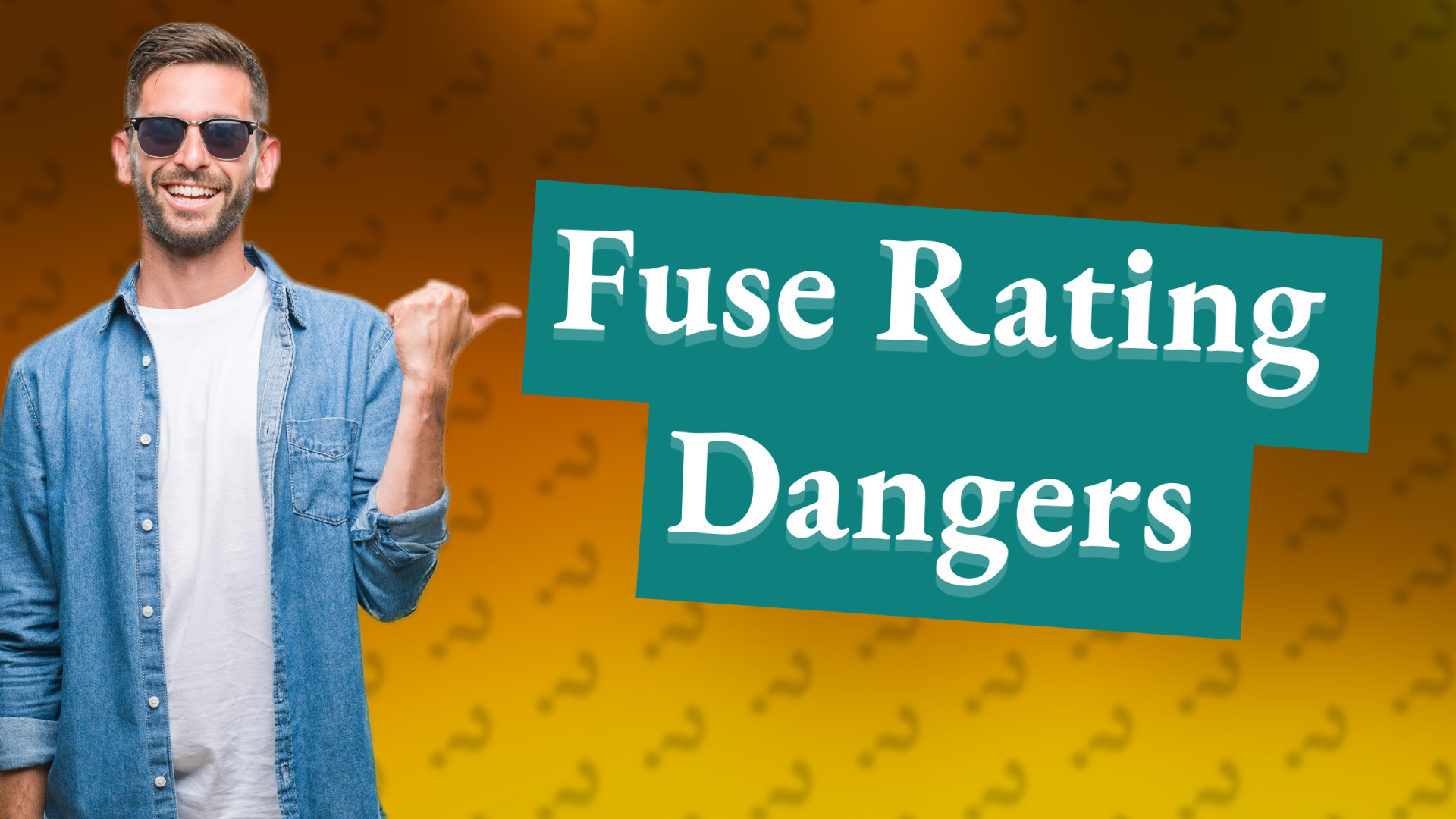 Fuse Rating Dangers