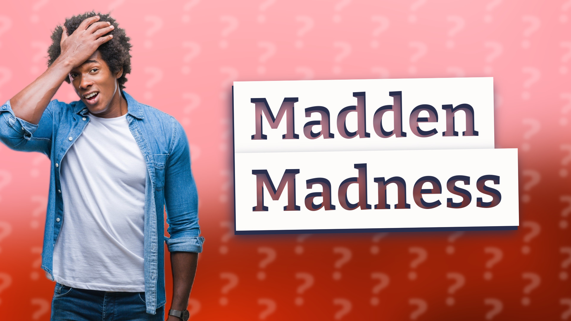 Madden Madness