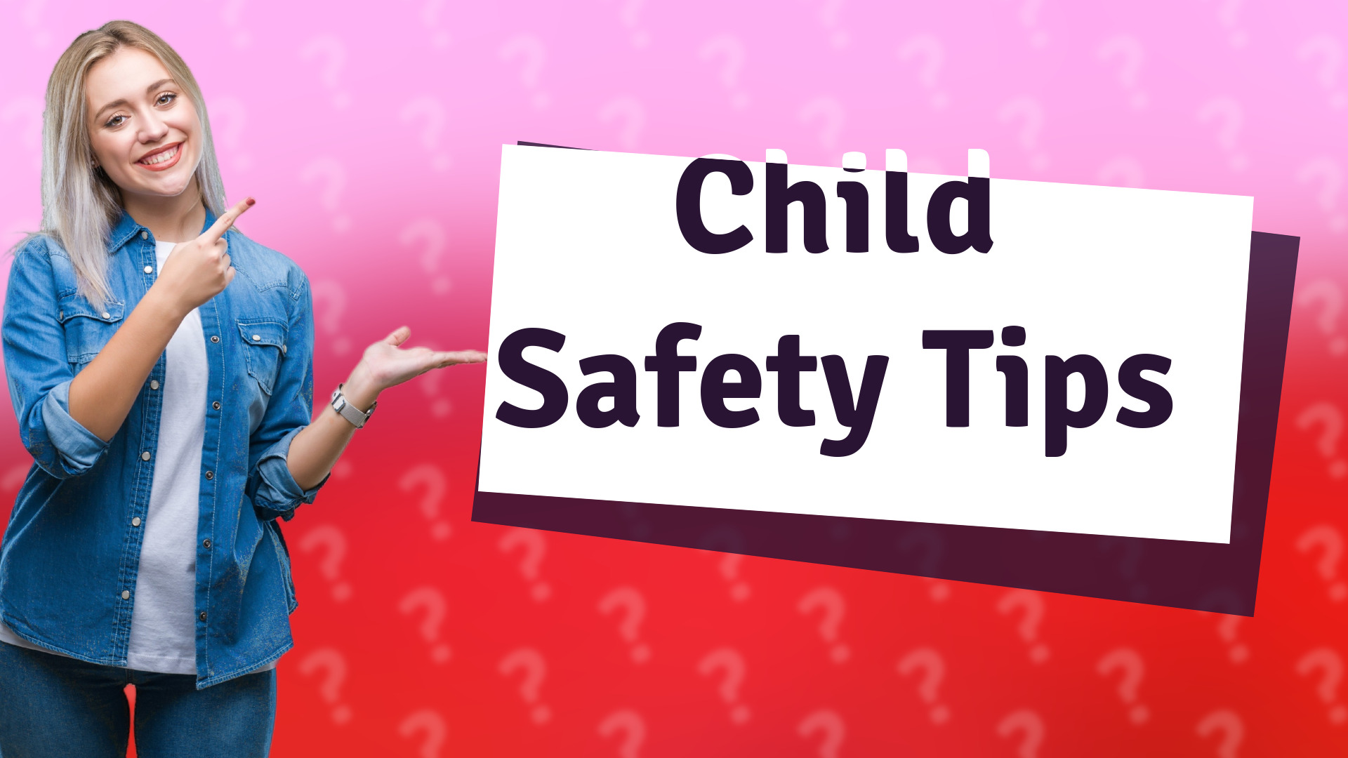 Child Safety Tips
